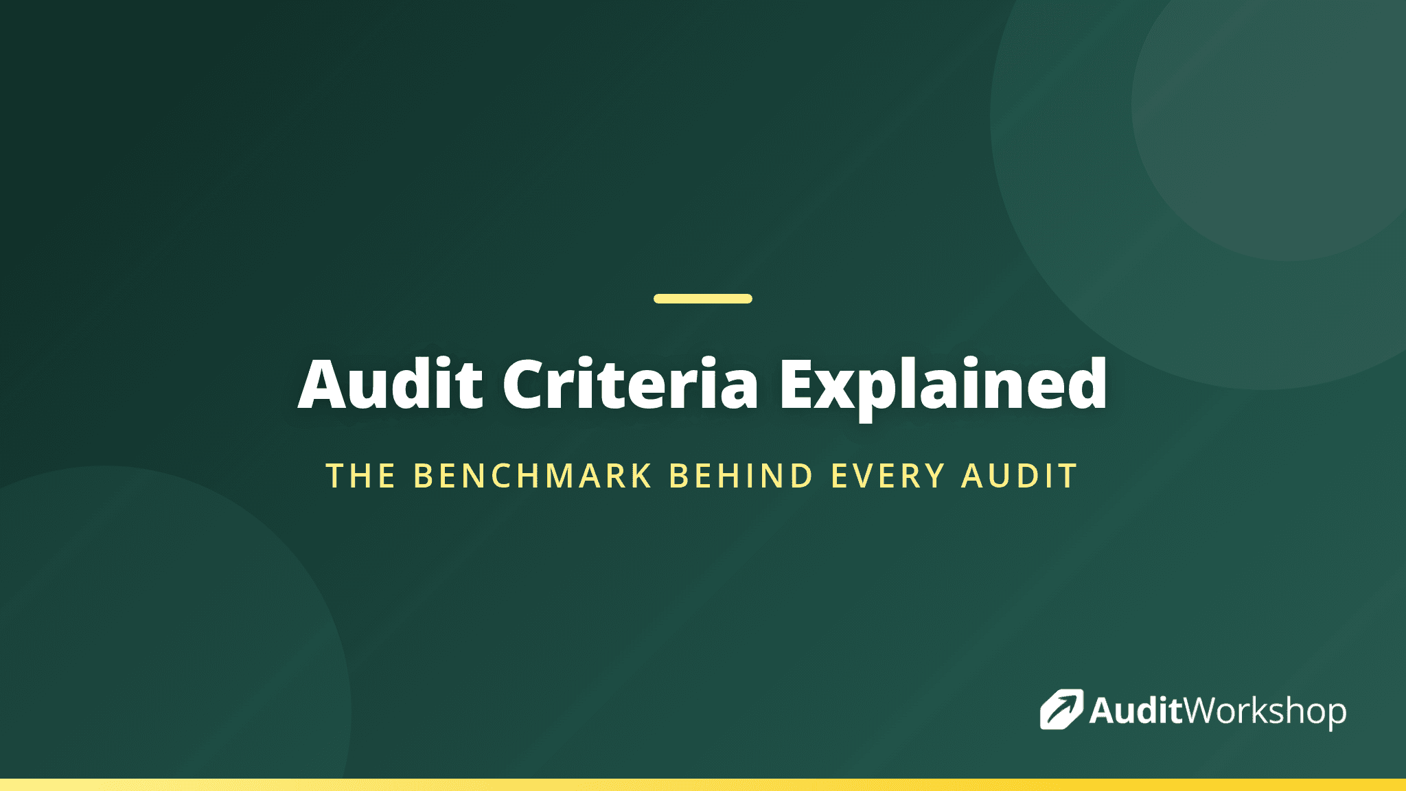 Audit Criteria Explained: What They Are and How Auditors Use Them