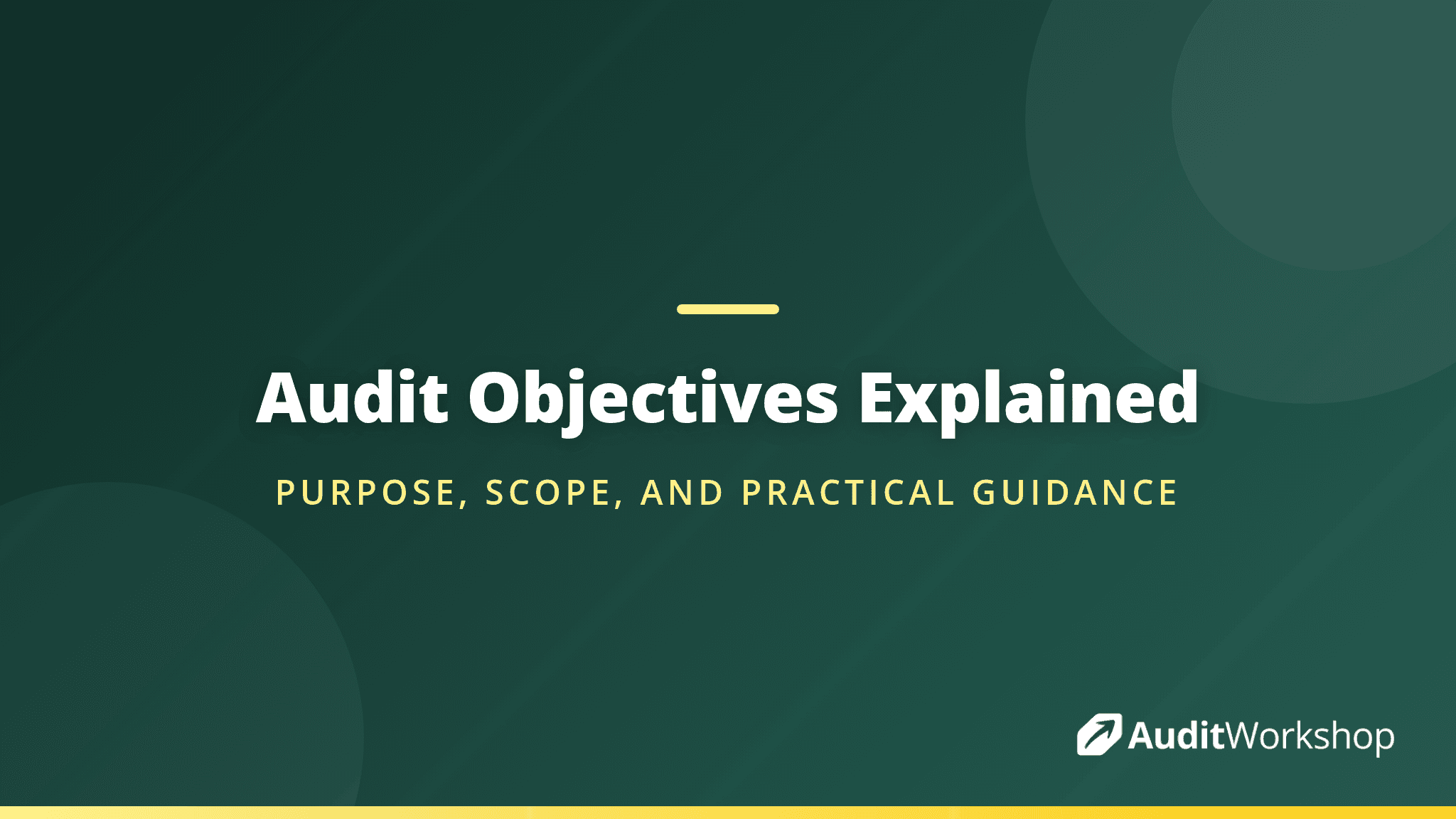Audit Objectives Explained: What They Are, Why They Matter, and How to Set Them