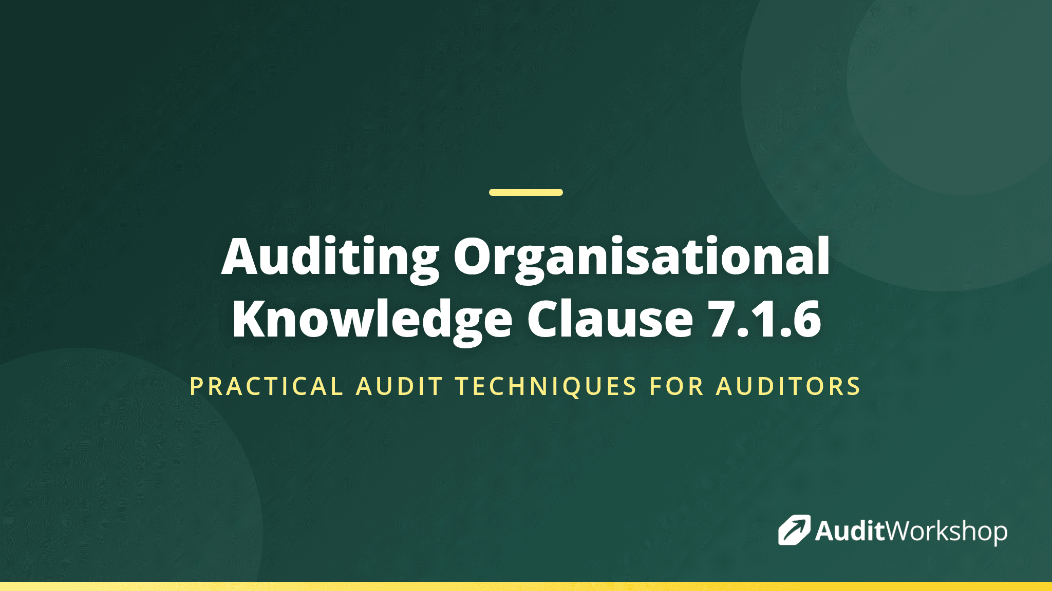 How to Audit Organisational Knowledge Under Clause 7.1.6