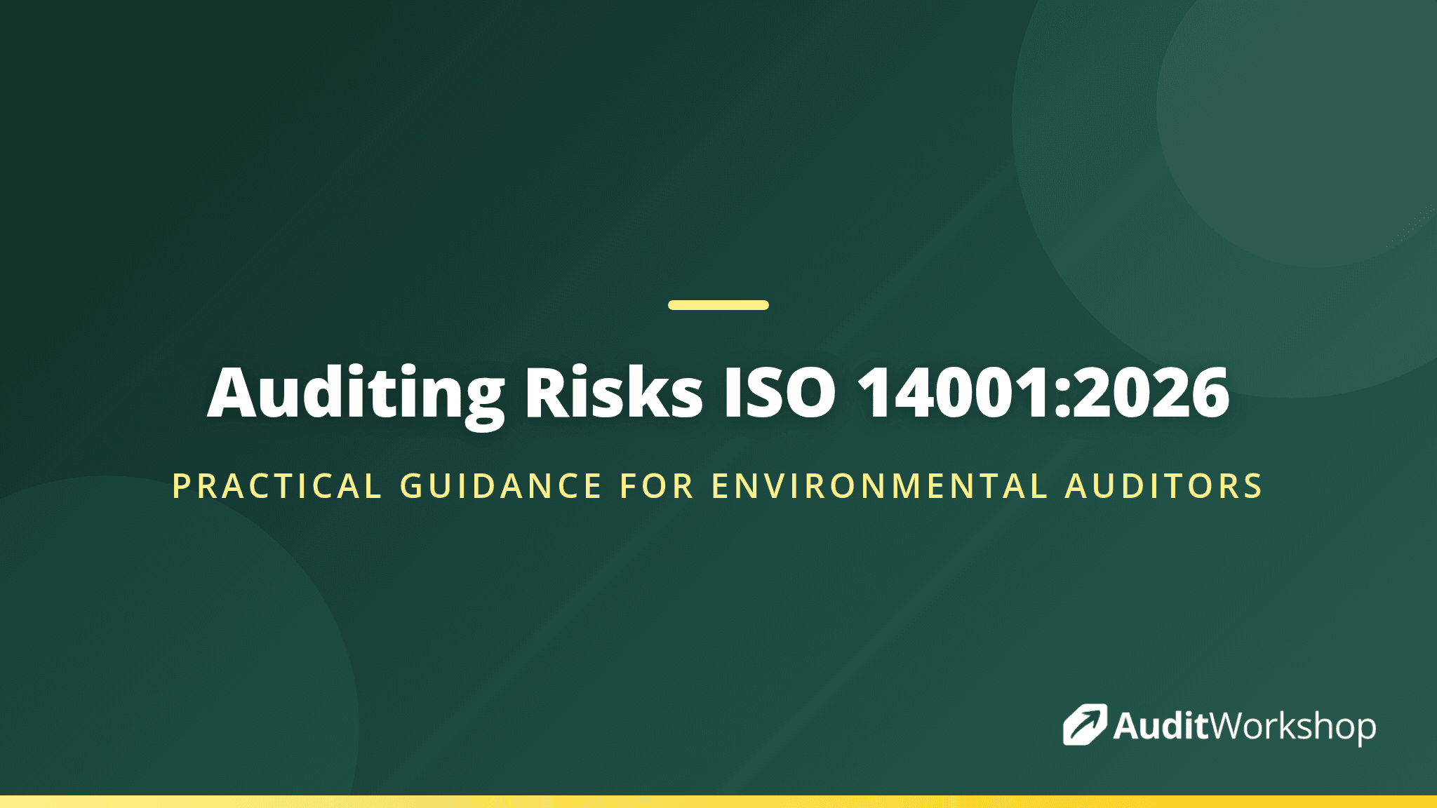 How to Audit Risks and Opportunities Under ISO 14001:2026