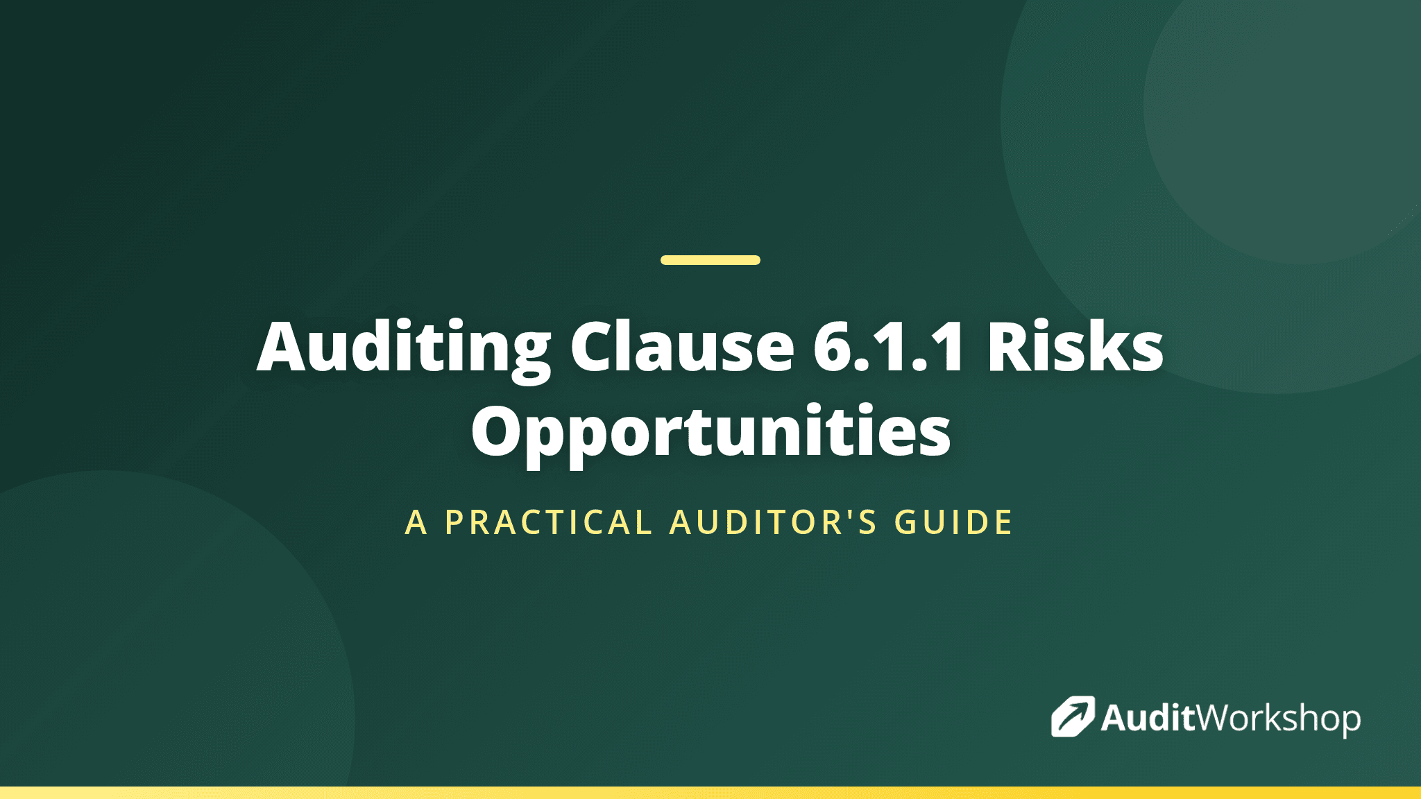 How to Audit Clause 6.1.1: Planning for Risks and Opportunities