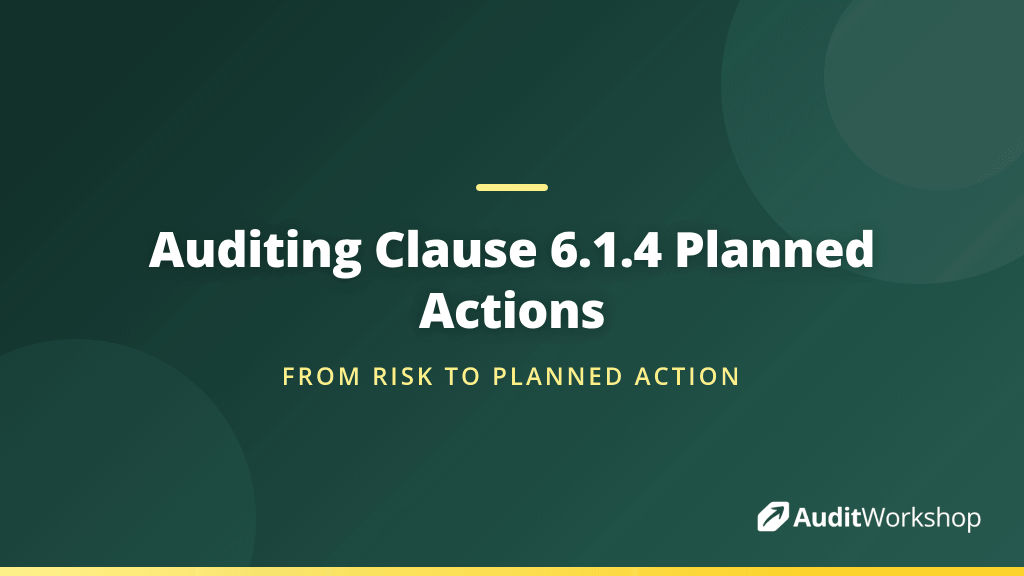 How to Audit Clause 6.1.4: From Risk to Planned Action