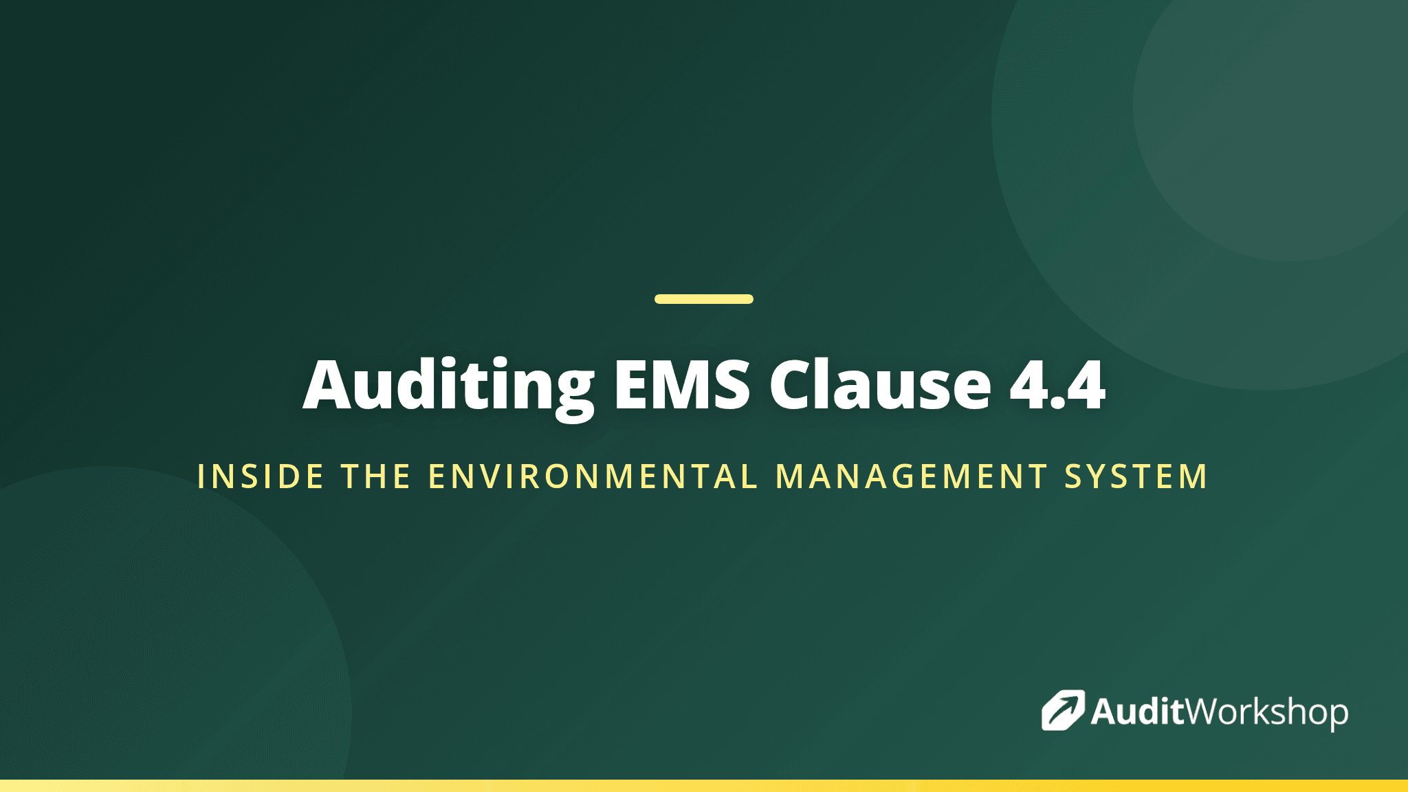 What Auditors Look For When Reviewing the EMS Under Clause 4.4