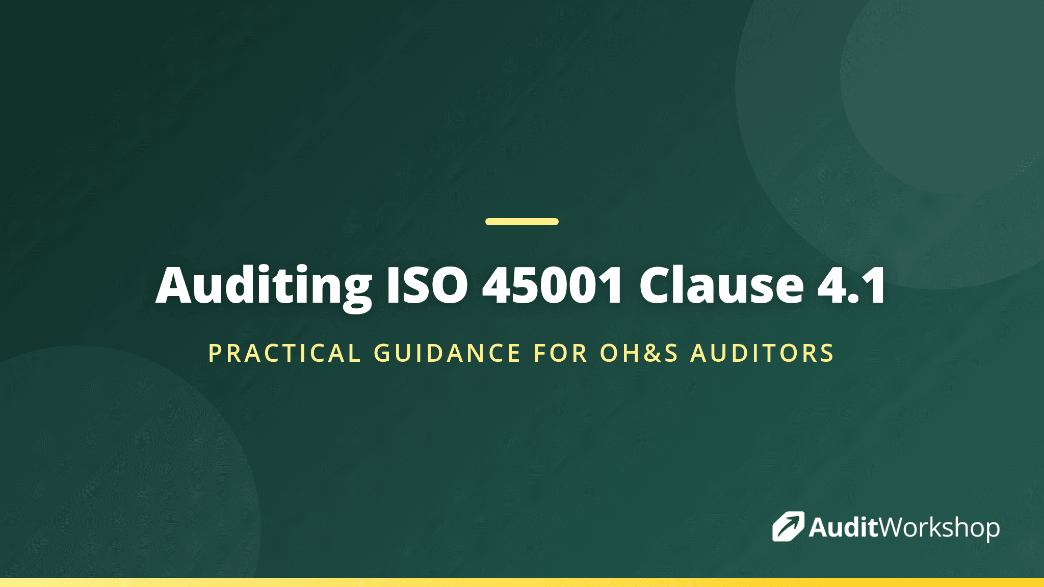 How to Audit Organisational Context Under ISO 45001 Clause 4.1