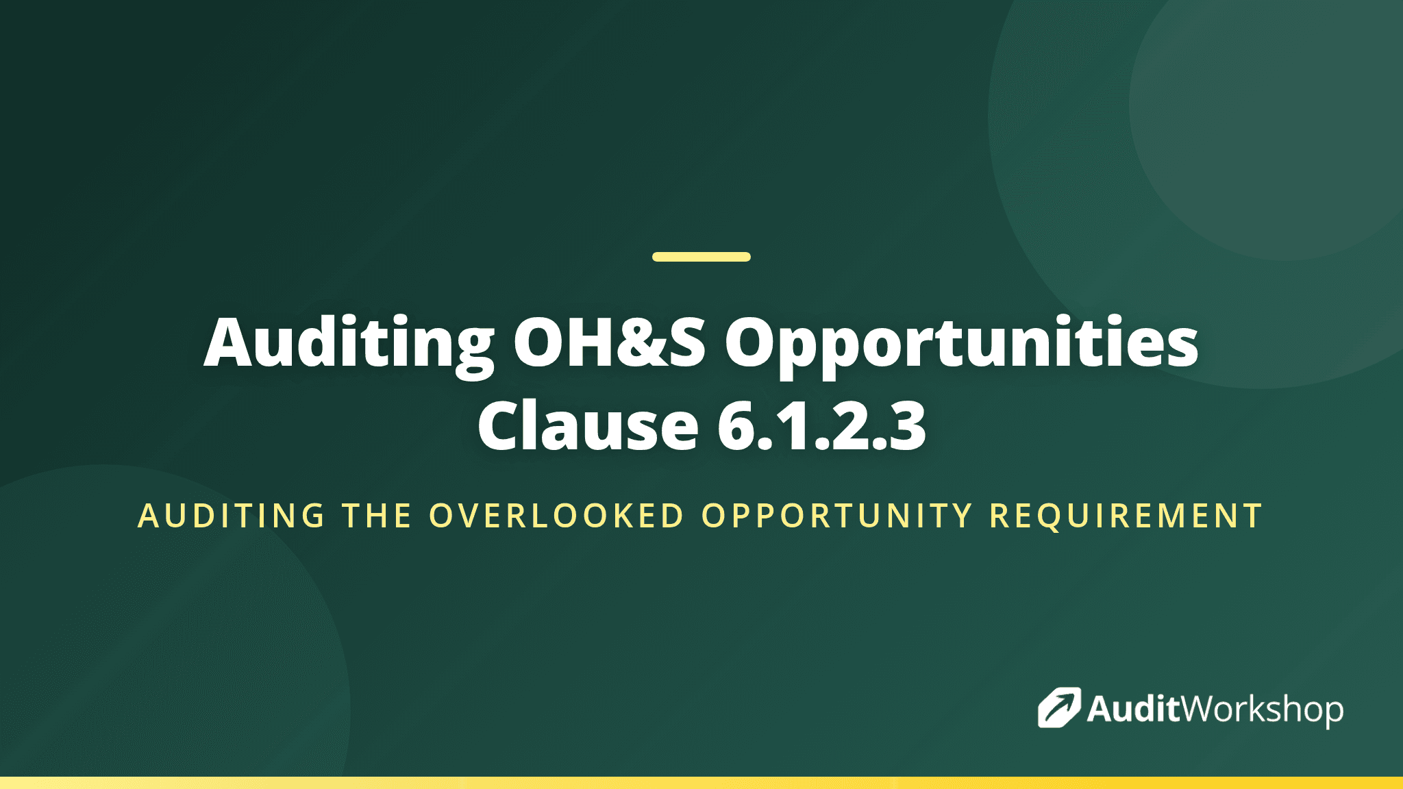 How Auditors Evaluate OH&S Opportunity Assessment in Clause 6.1.2.3