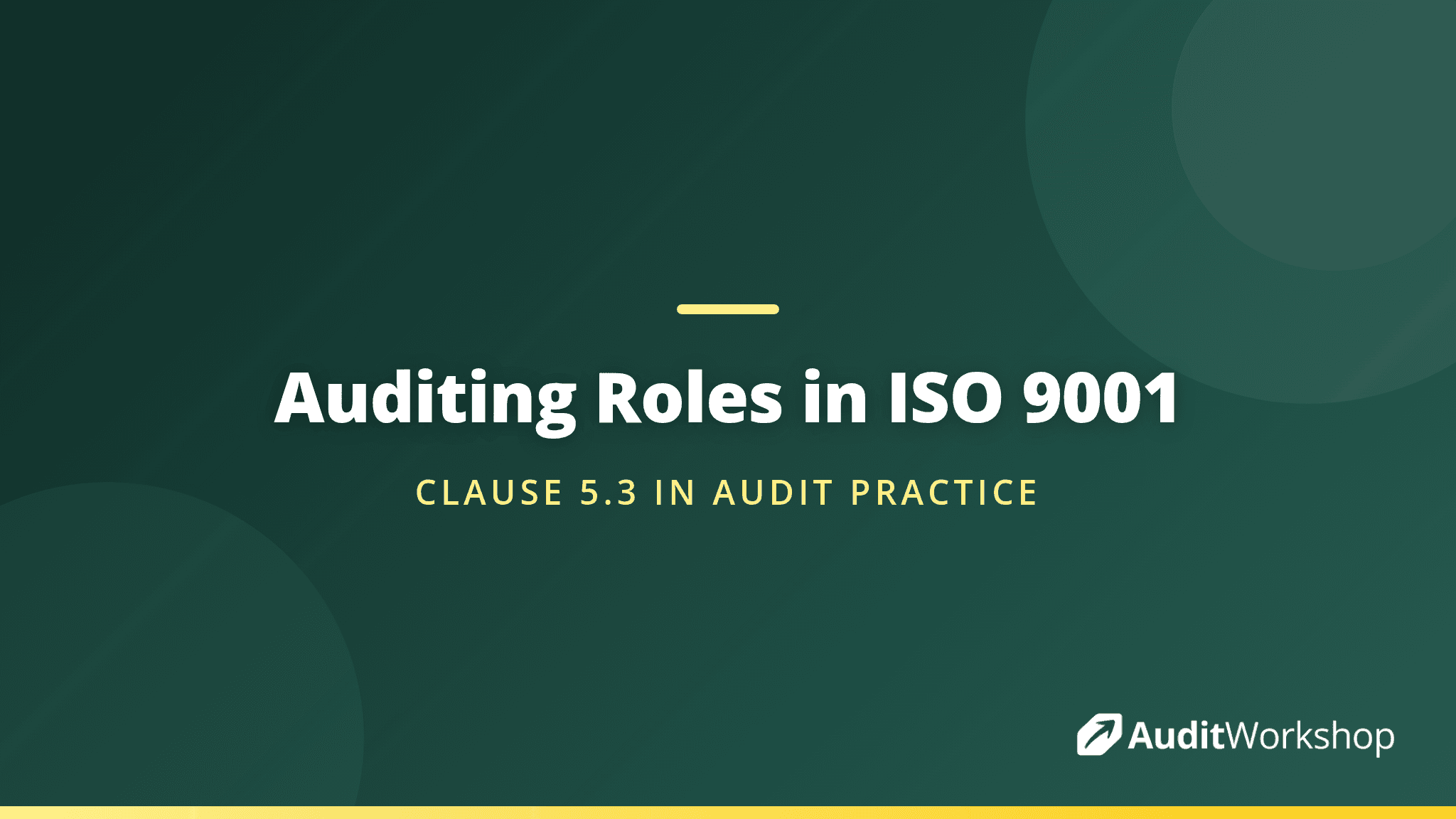 Auditing Roles, Responsibilities and Authorities in ISO 9001
