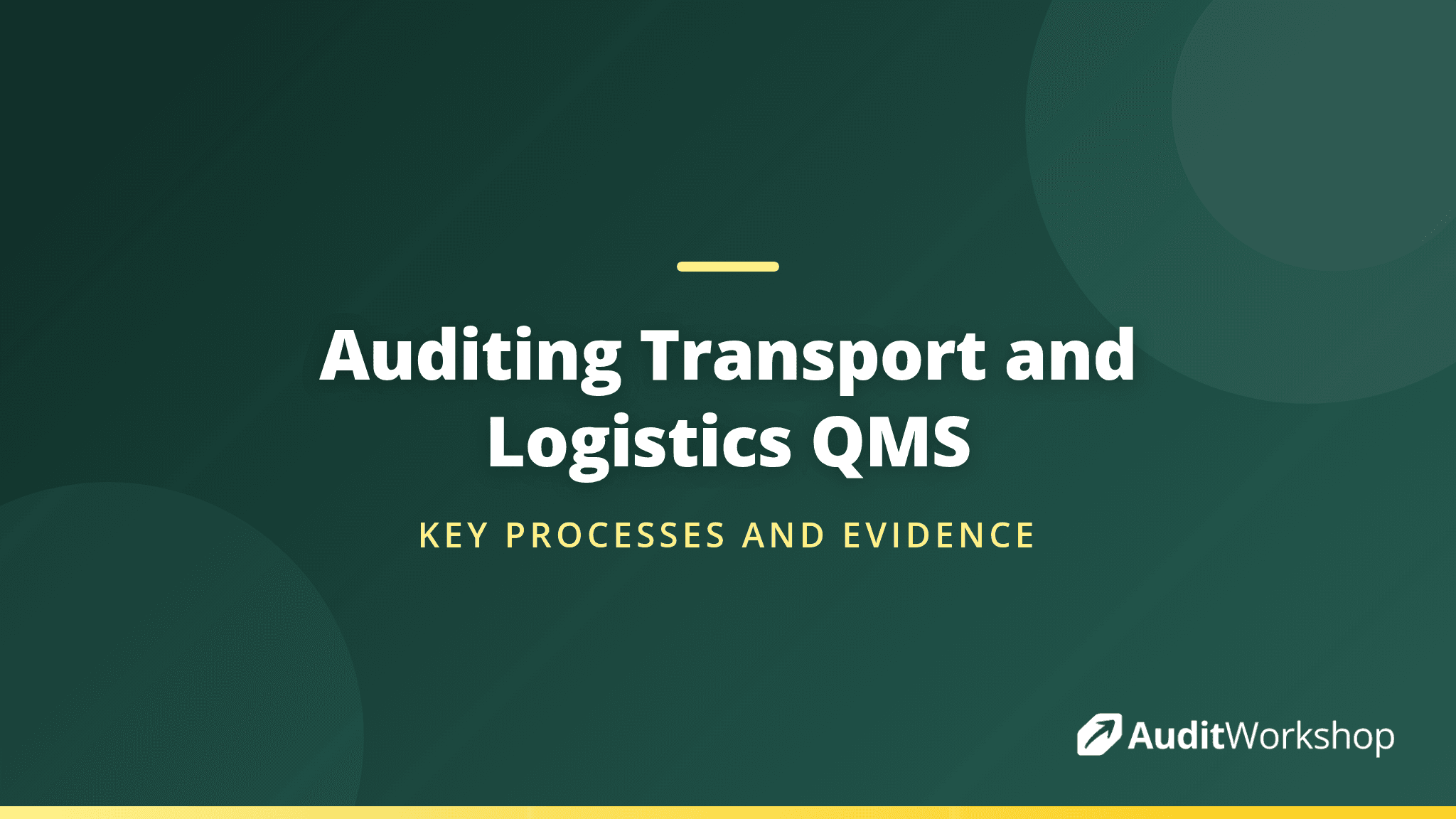 Auditing Quality Management in Transport and Logistics: Key Processes and Evidence