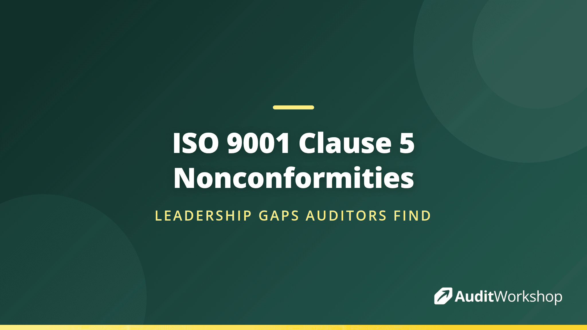 The Most Common ISO 9001 Clause 5 Nonconformities