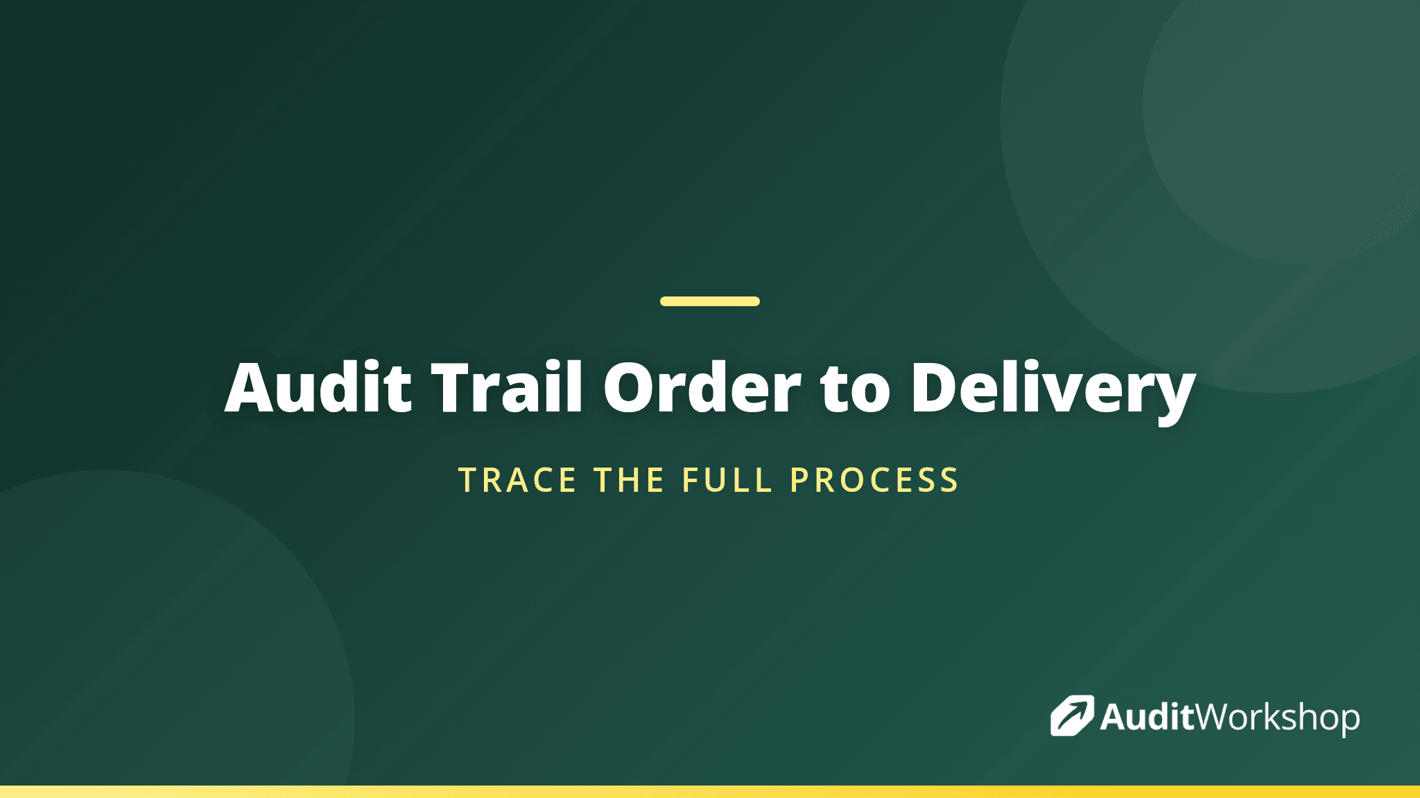 Following the Audit Trail from Order to Delivery