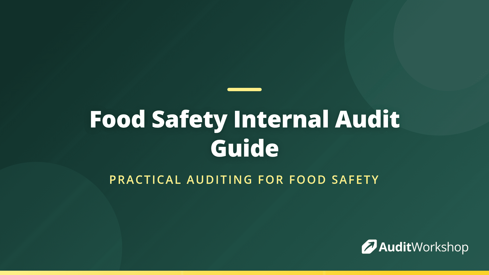 Running Effective Food Safety Internal Audits: A Practical Guide