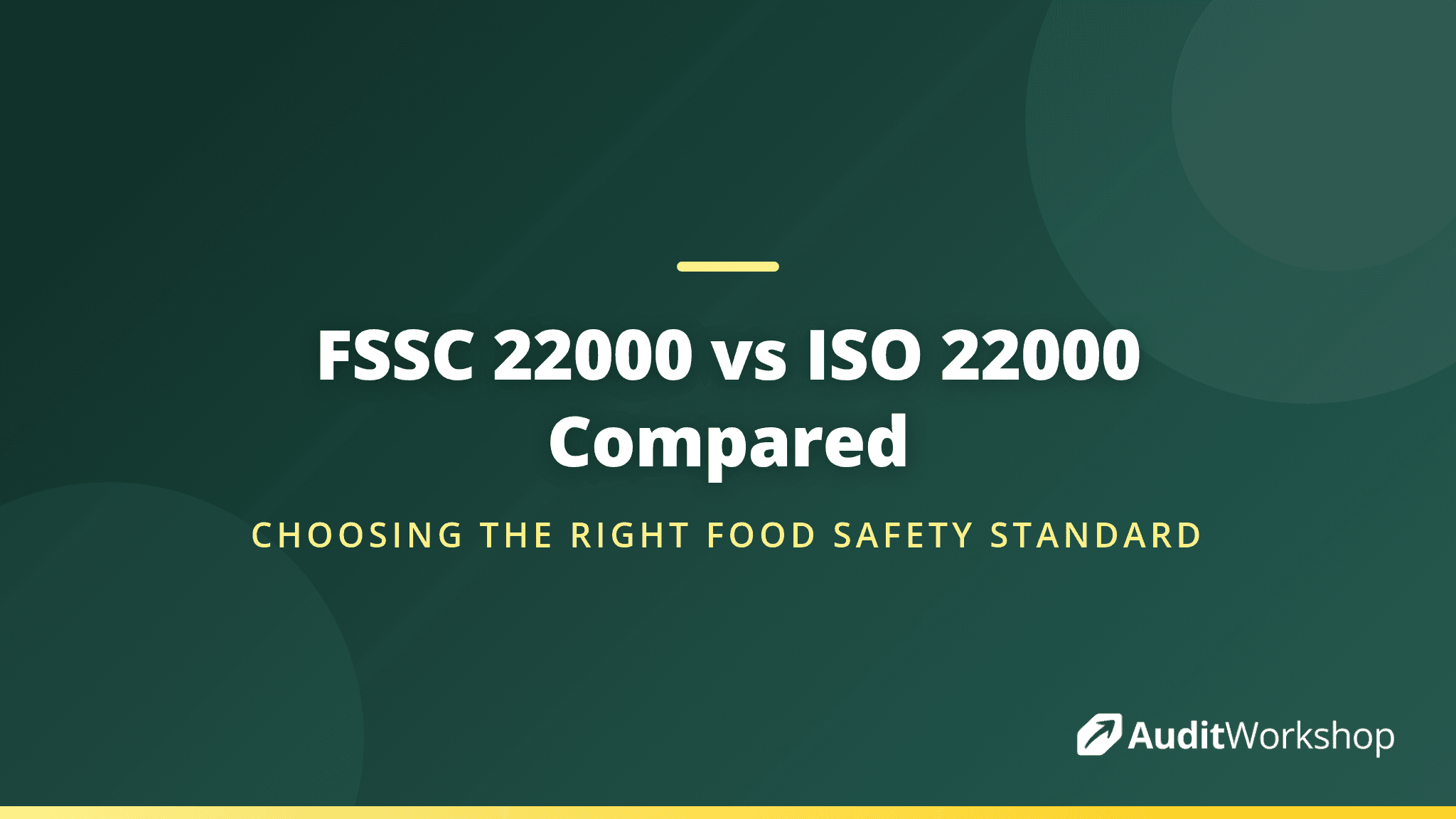 FSSC 22000 vs ISO 22000: Which Food Safety Certification Do You Need?