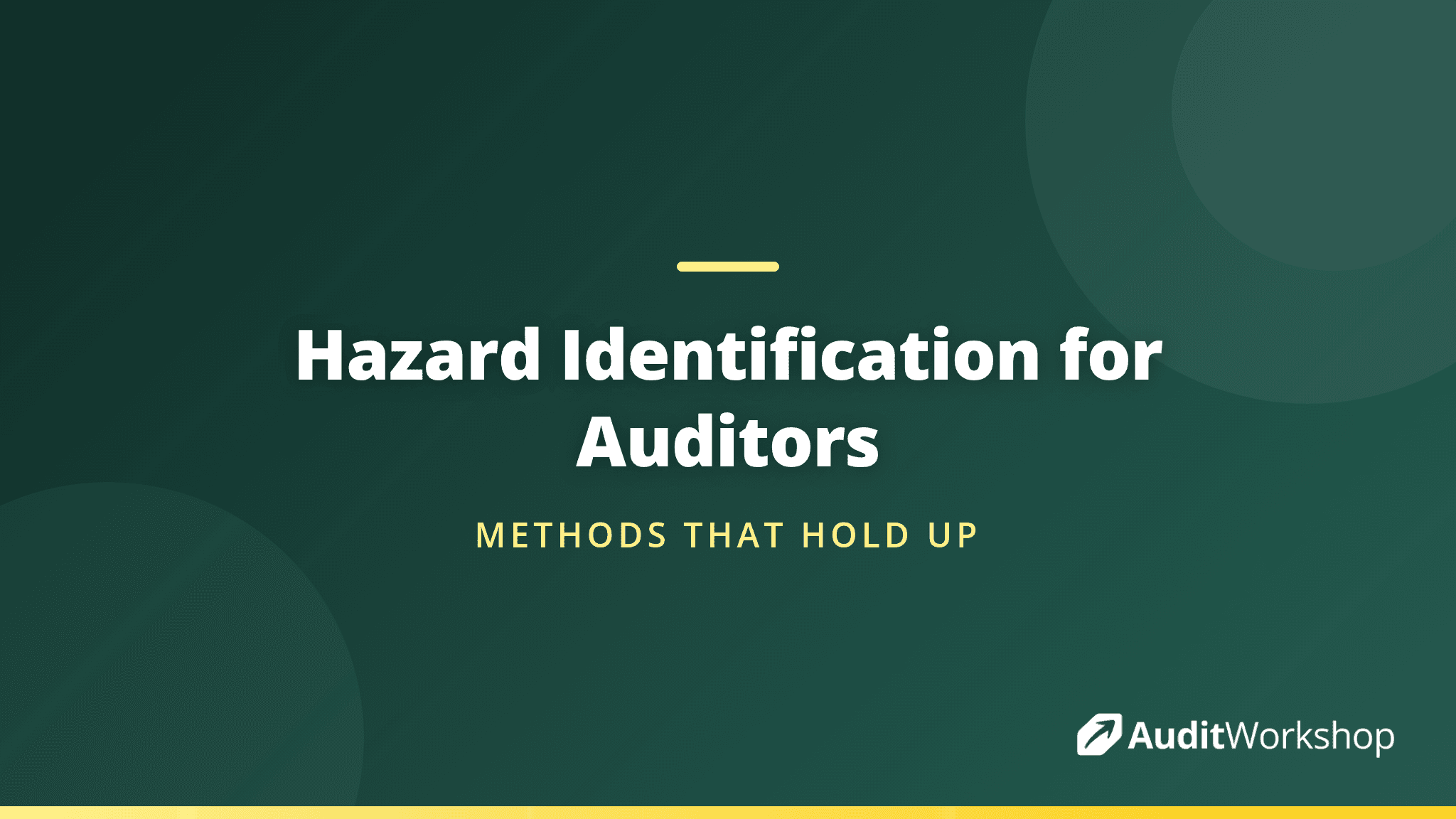 Hazard Identification Methods That Auditors Trust