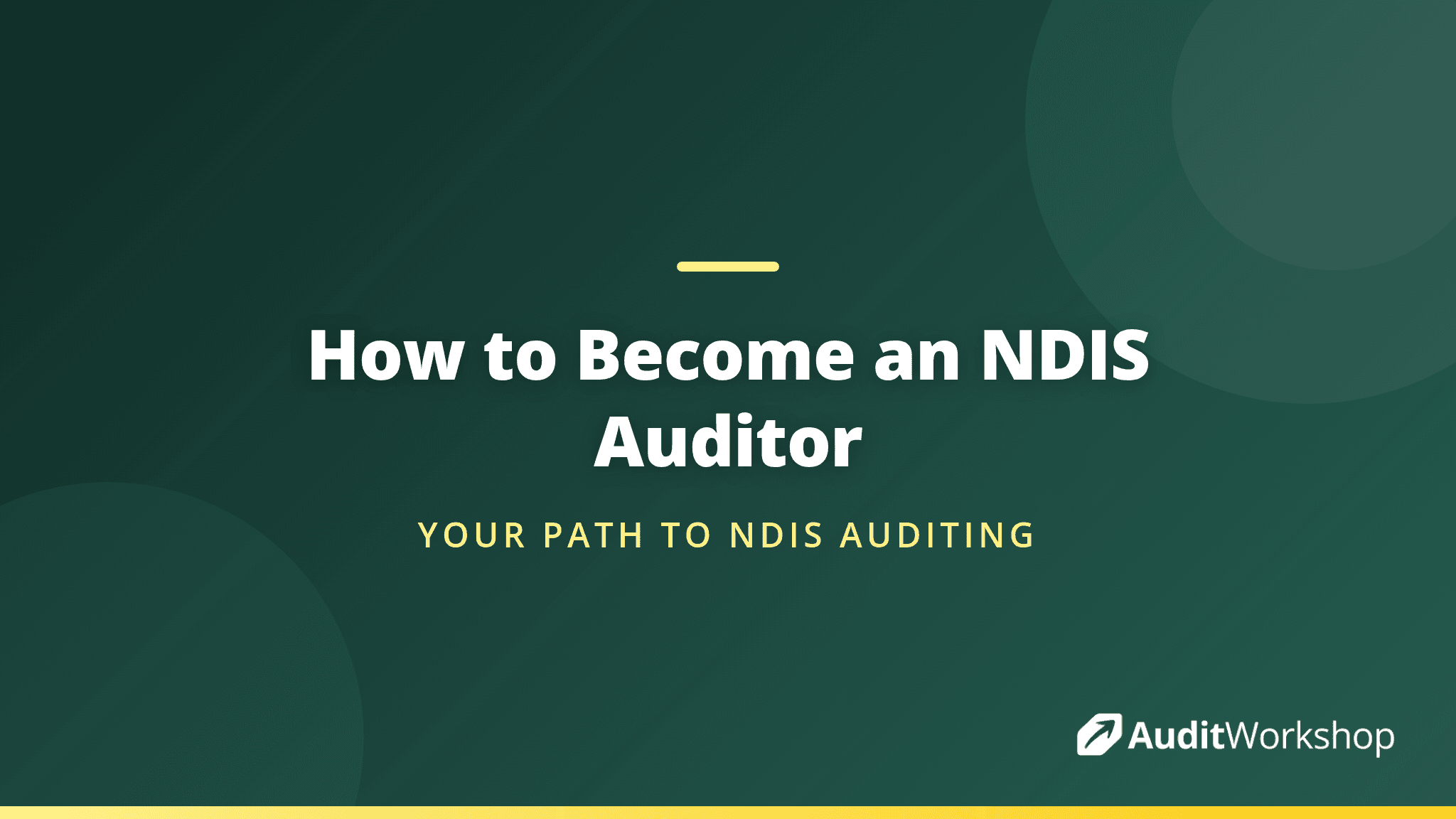 How to Become an NDIS Auditor: A Practical Guide for Quality and Compliance Professionals