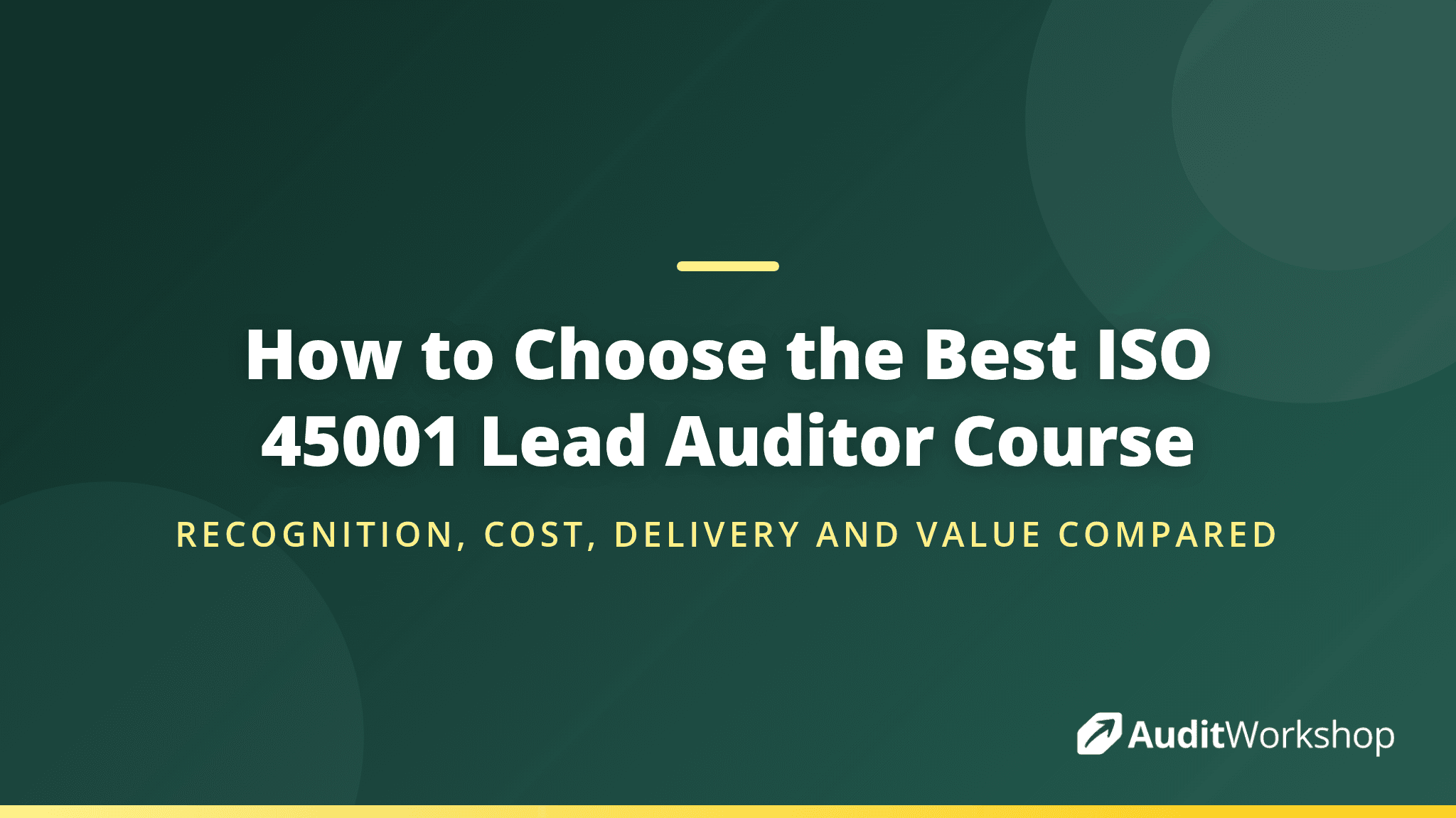 How to Choose the Best ISO 45001 Lead Auditor Course