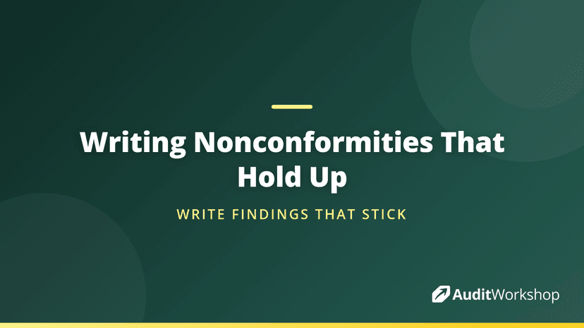 How to Write Nonconformities That Hold Up | Audit Workshop