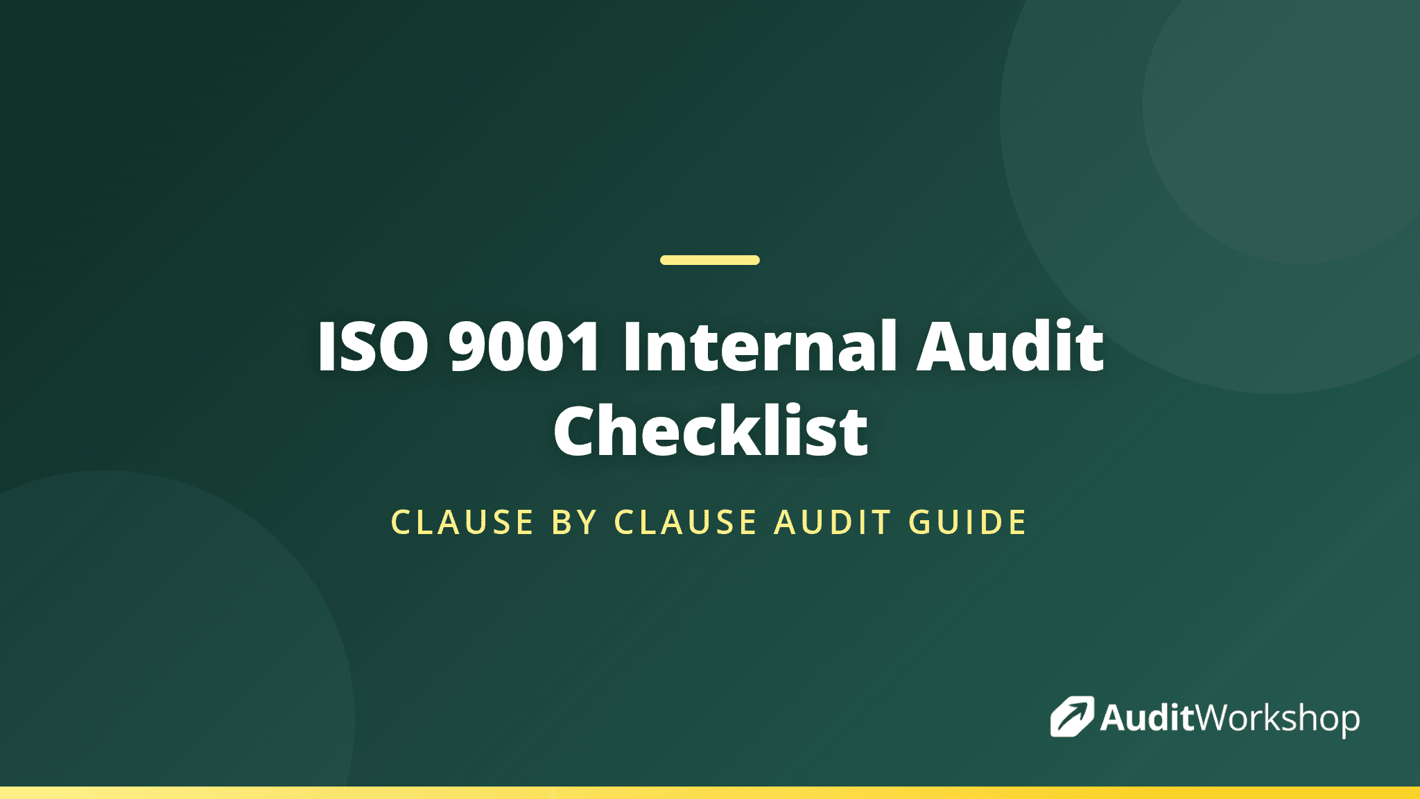Internal Quality Audit Checklist for ISO 9001: A Clause by Clause Guide