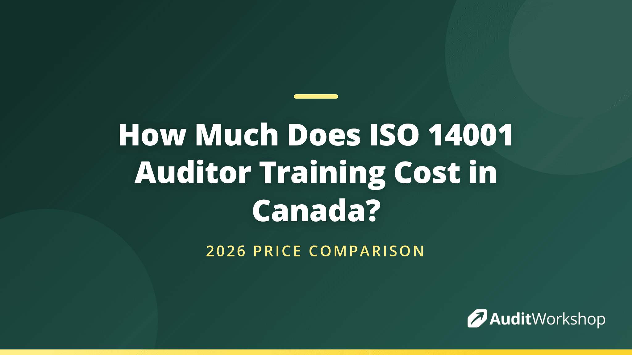 ISO 14001 Auditor Training Prices in Canada (2026 Comparison)