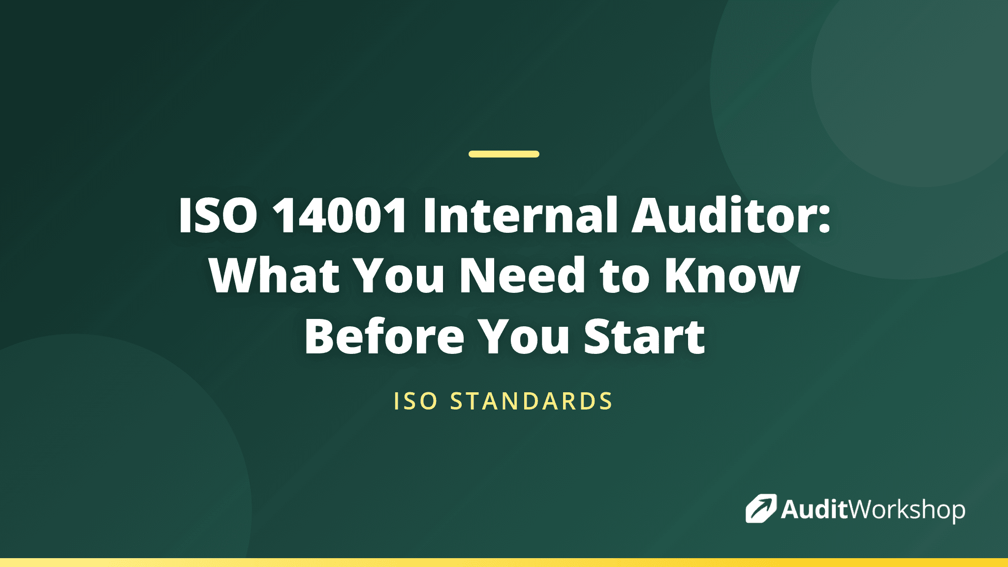 ISO 14001 Internal Auditor: What You Need to Know Before You Start