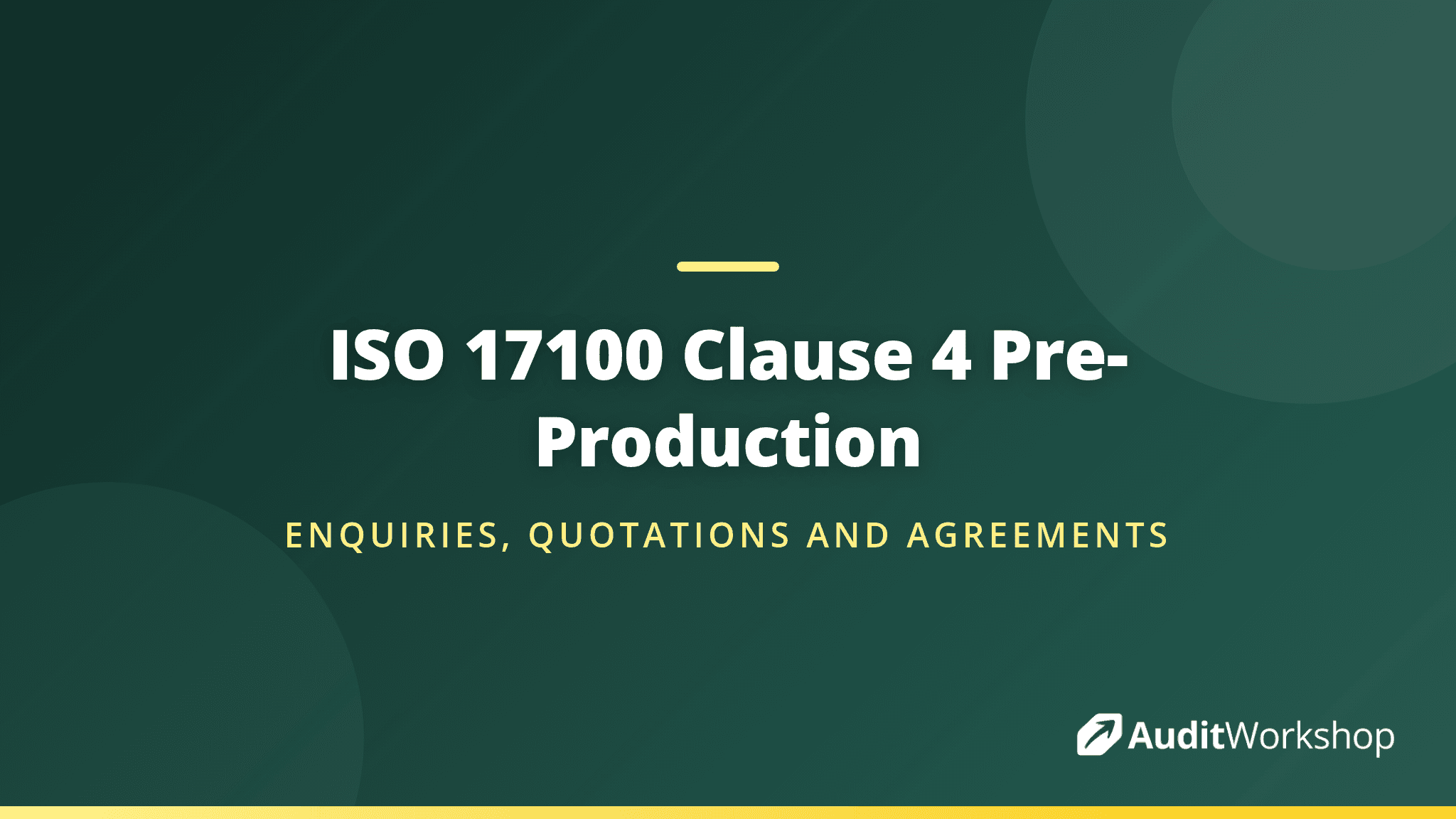 ISO 17100 Clause 4 Pre-Production: Enquiries, Quotations and Agreements Explained