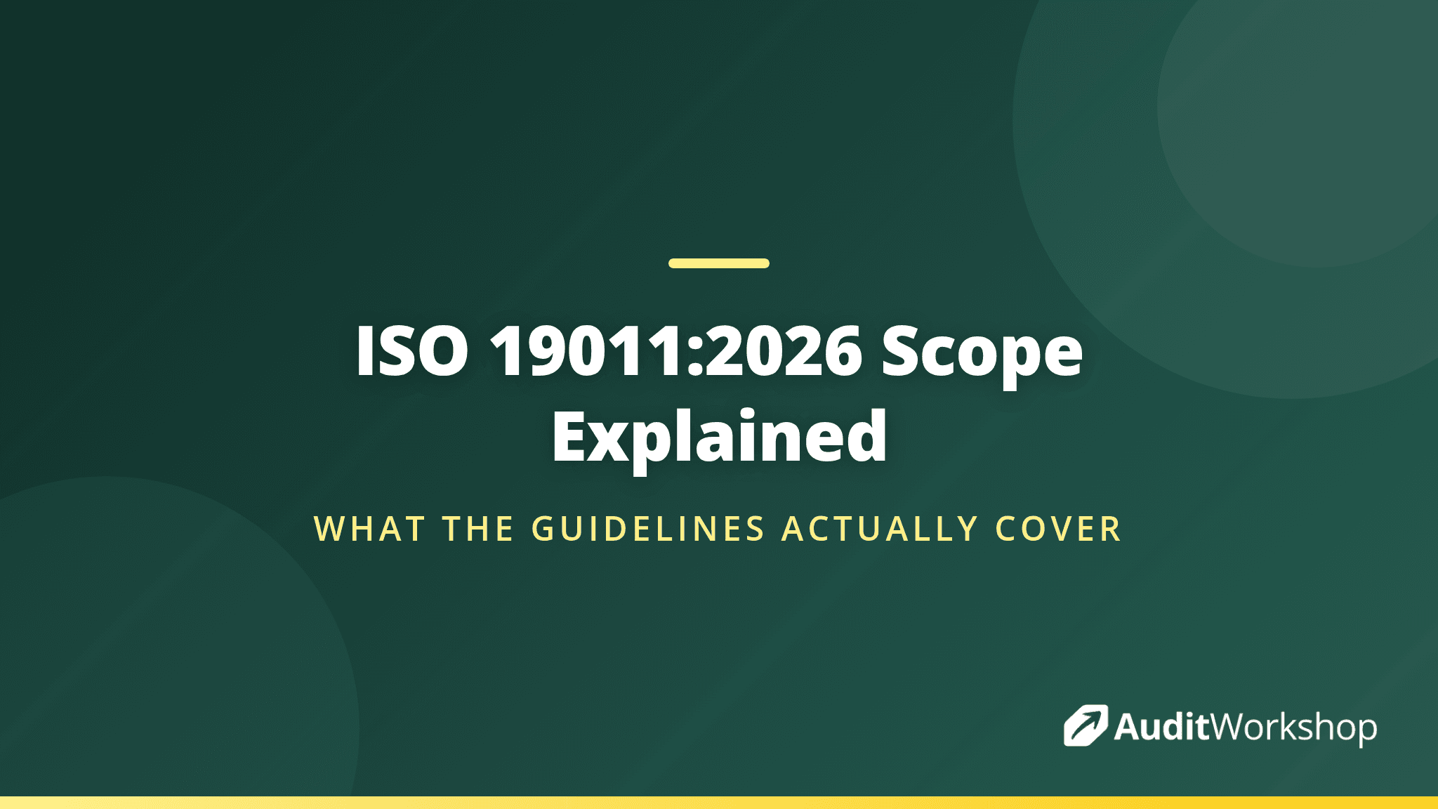 ISO 19011:2026 Scope: What the Auditing Guidelines Actually Cover