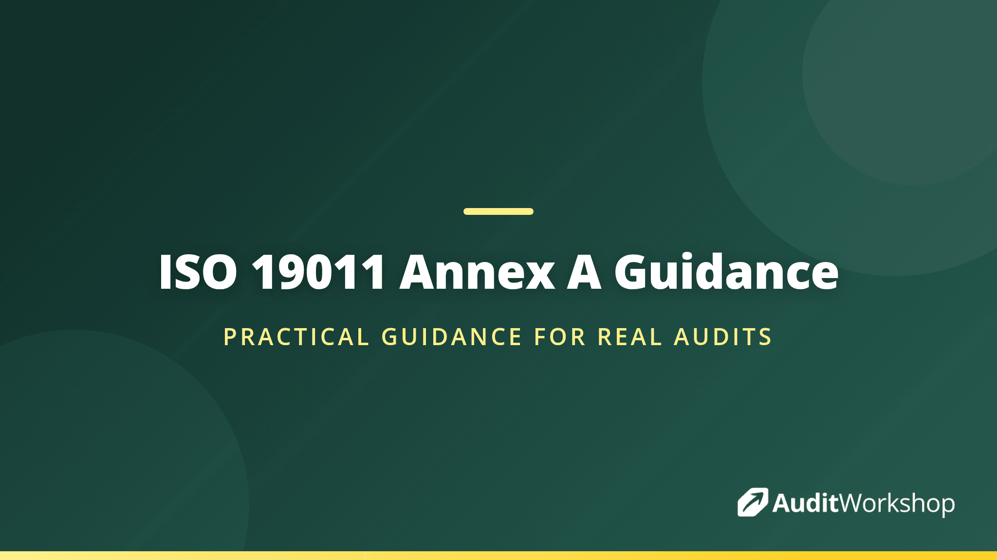 Annex A of ISO 19011:2026: Practical Guidance Auditors Should Not Skip