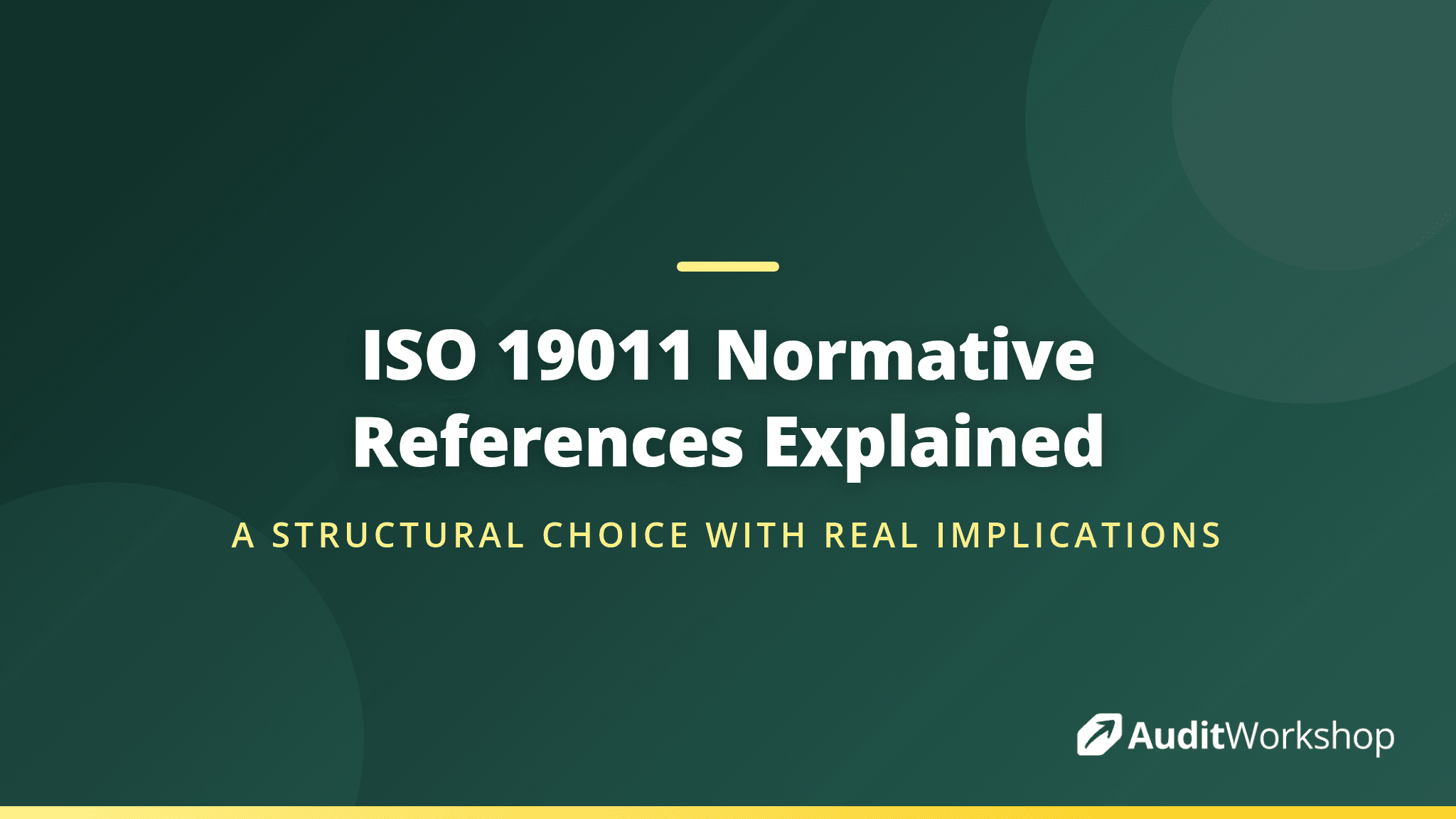 Why ISO 19011:2026 Has No Normative References and What That Means