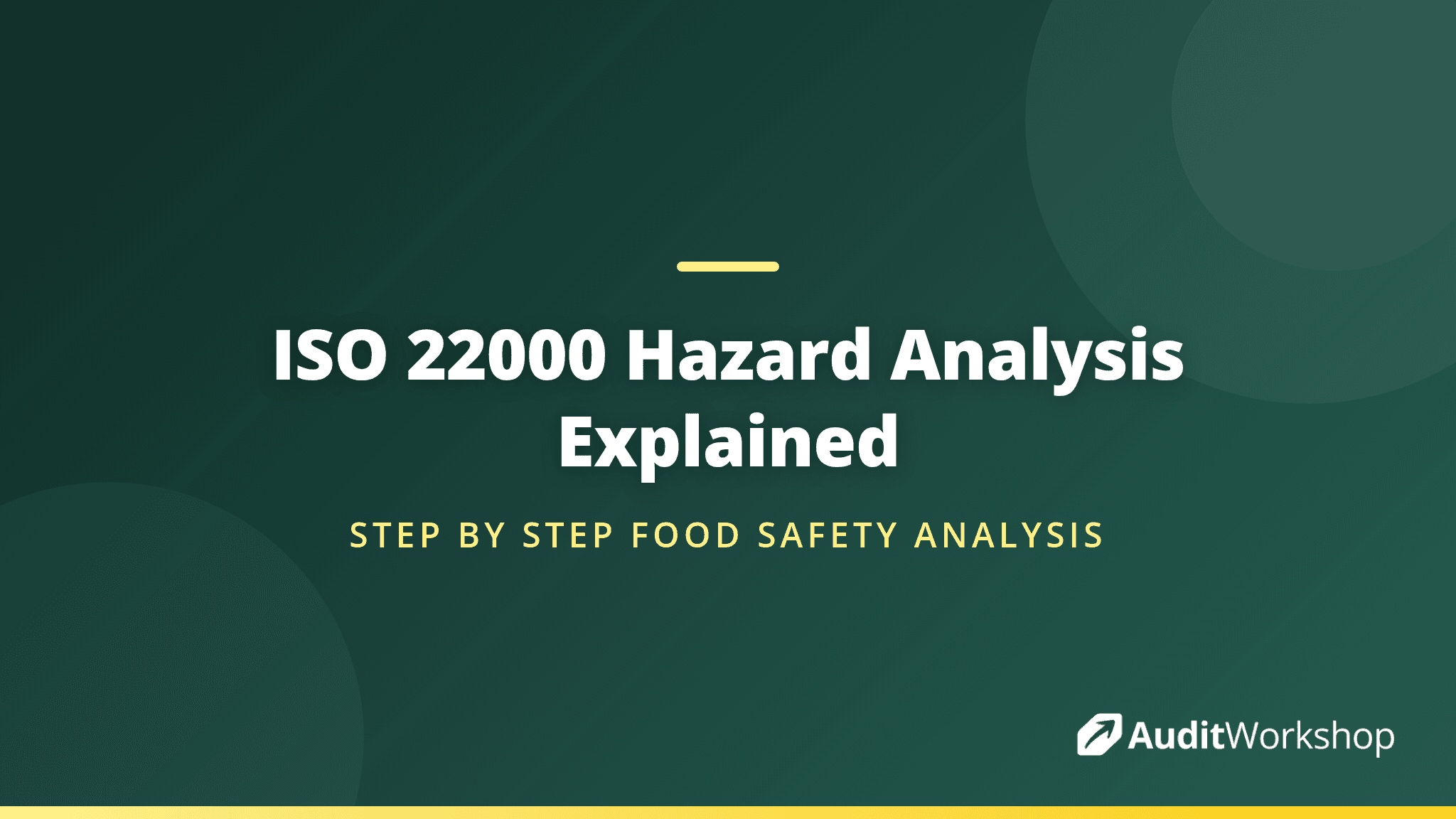 The Hazard Analysis Process in ISO 22000: A Step by Step Walkthrough