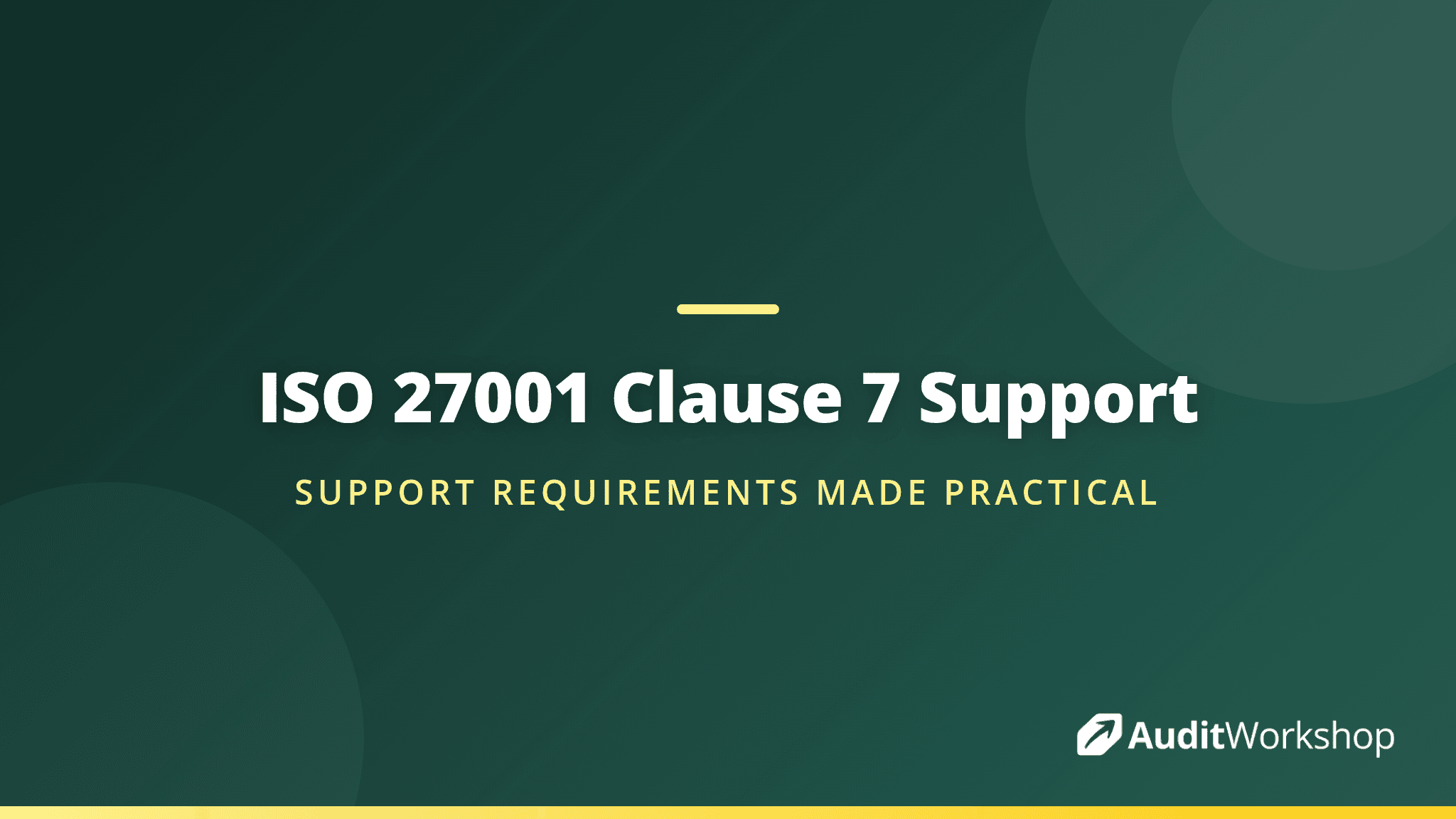 Clause 7 of ISO 27001: Resources, Competence, Awareness and Communication