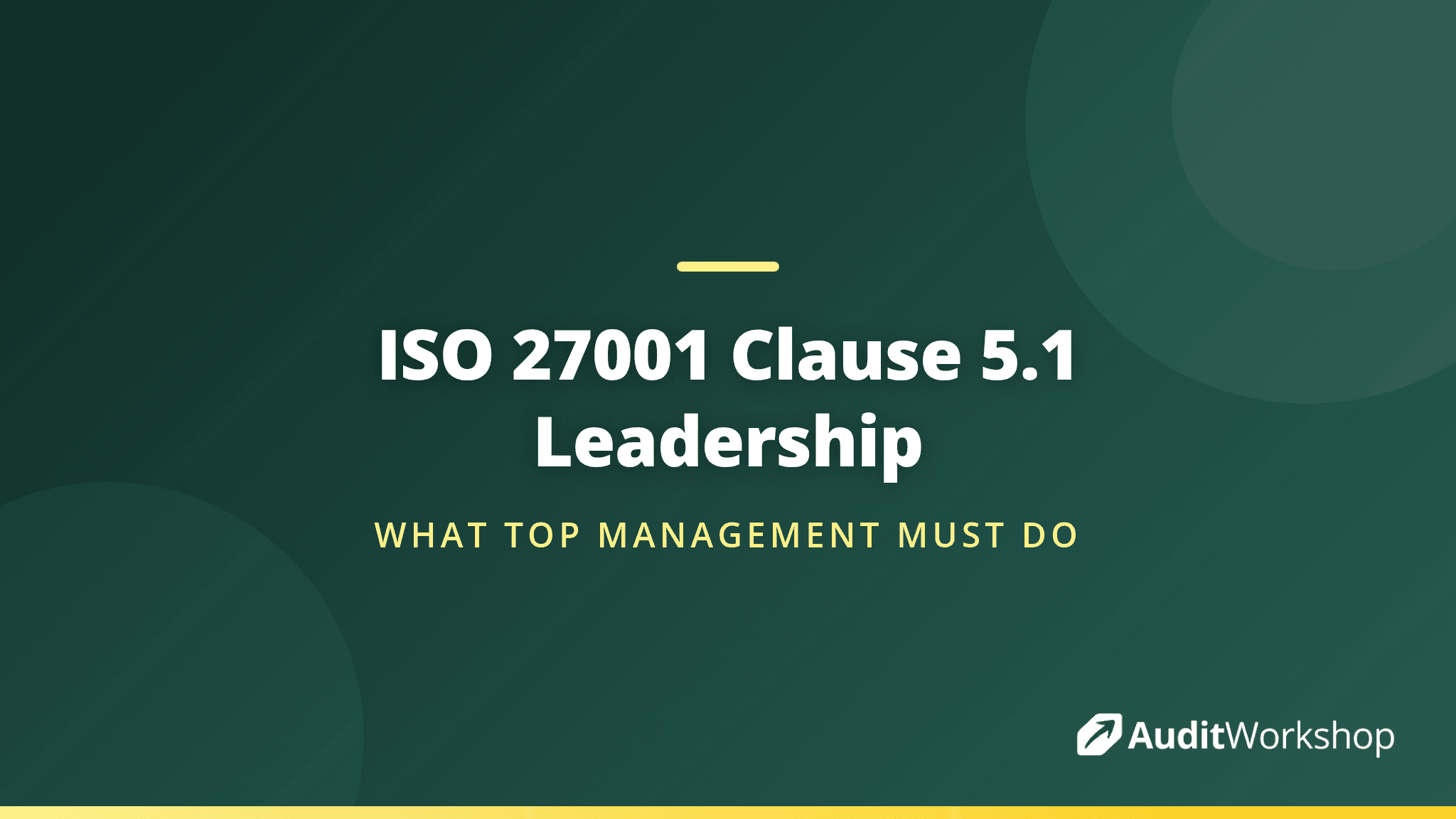 Leadership and Commitment in ISO 27001: Inside Clause 5.1