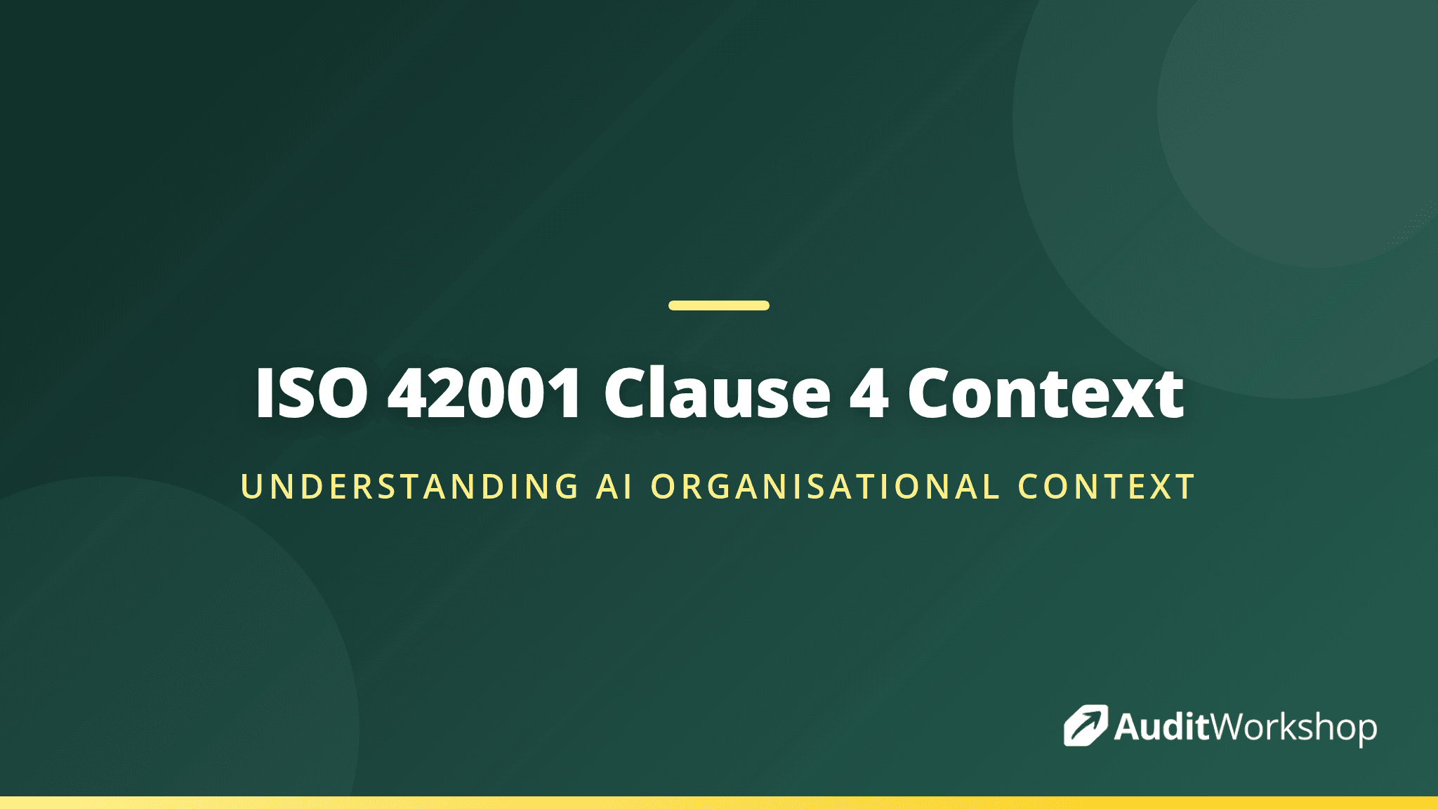 What Clause 4 of ISO 42001 Asks About Your Organisation's AI Context