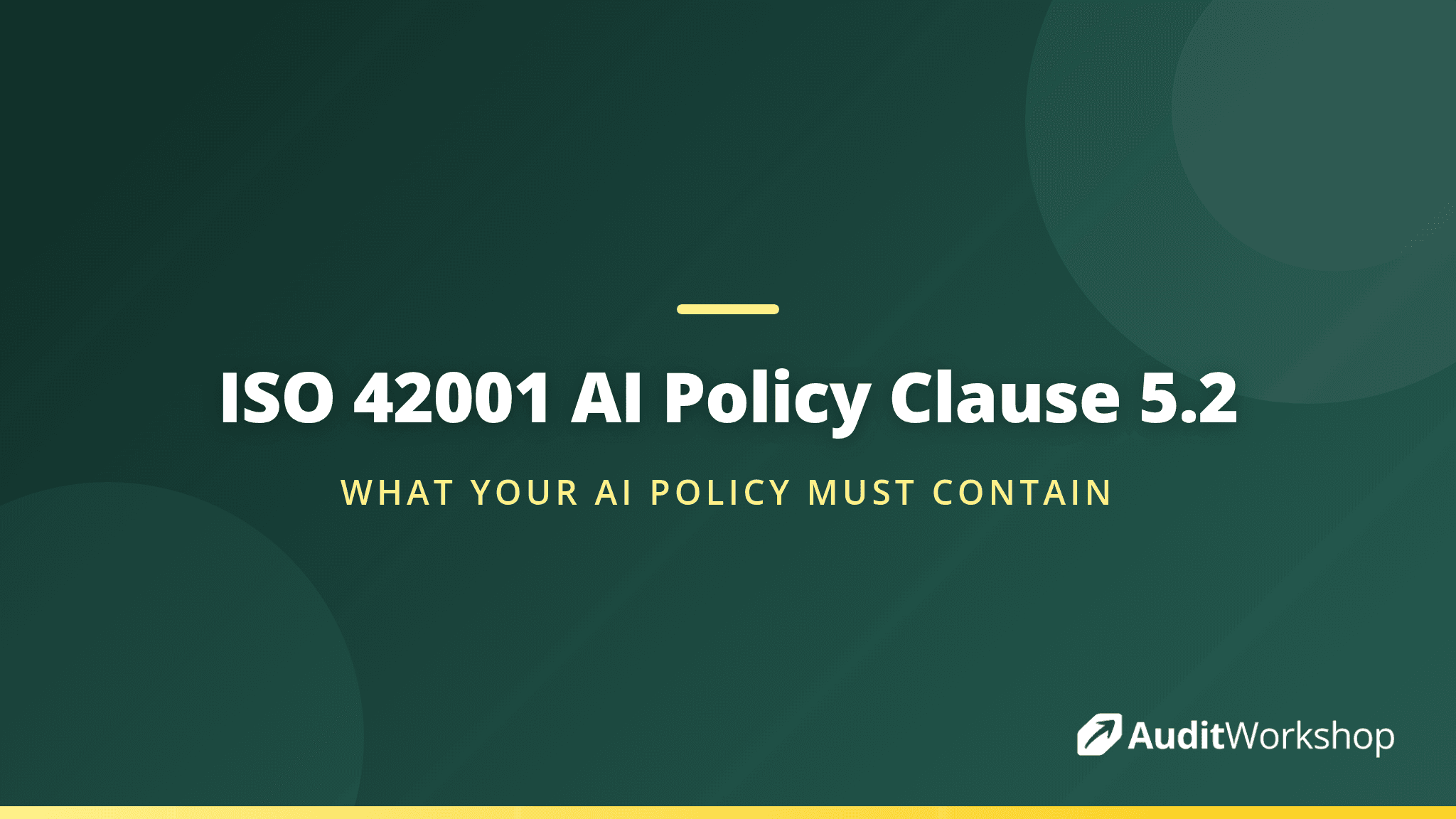 The AI Policy Explained: Inside Clause 5.2 of ISO 42001