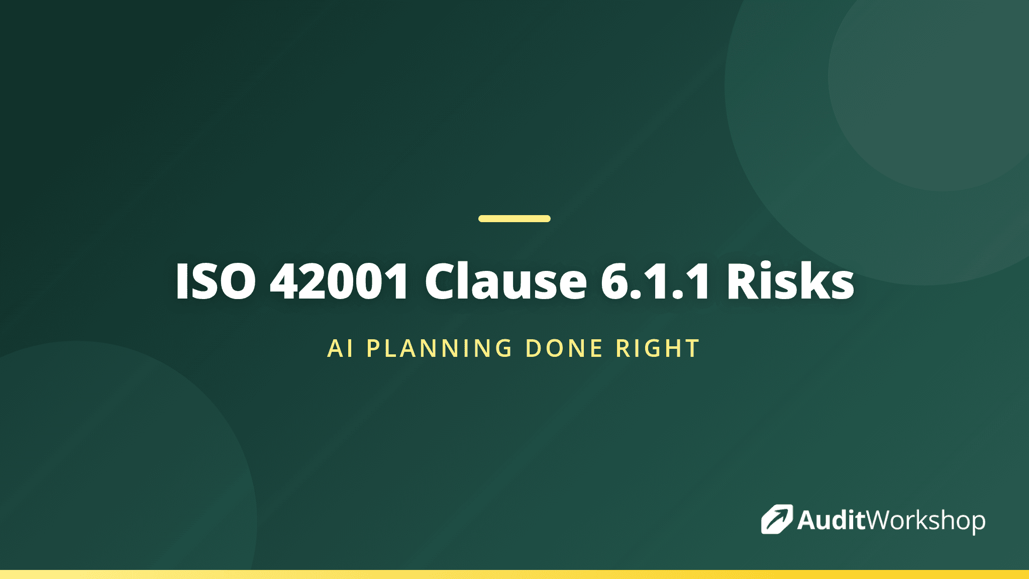 Addressing Risks and Opportunities Under ISO 42001 Clause 6.1.1
