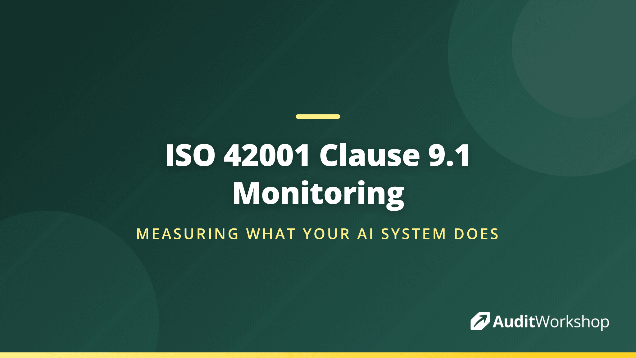Monitoring and Measuring AIMS Performance Under ISO 42001 Clause 9.1