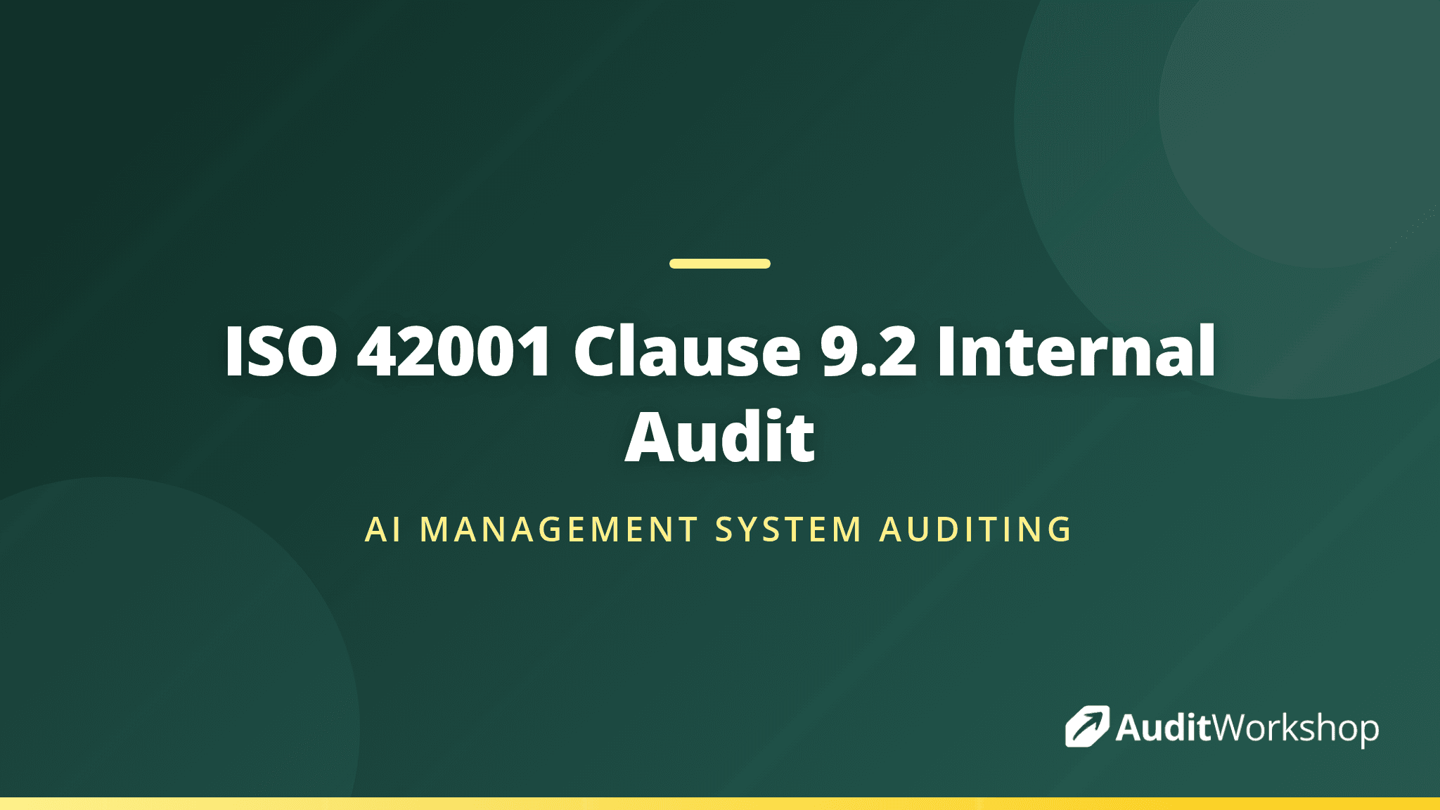 Internal Audit Requirements in ISO 42001: Clause 9.2 Explained