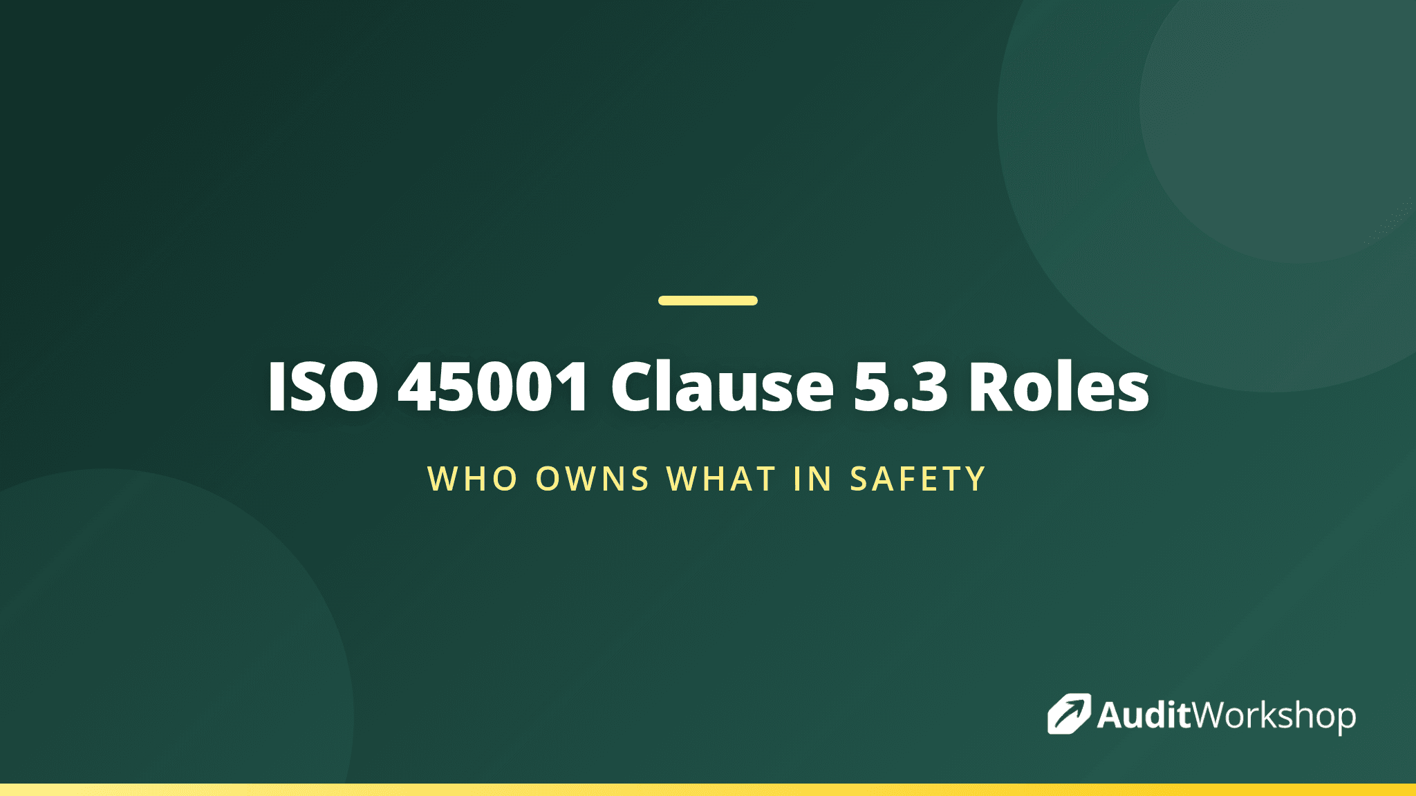 Roles, Responsibilities and Authorities: Clause 5.3 of ISO 45001 Explained