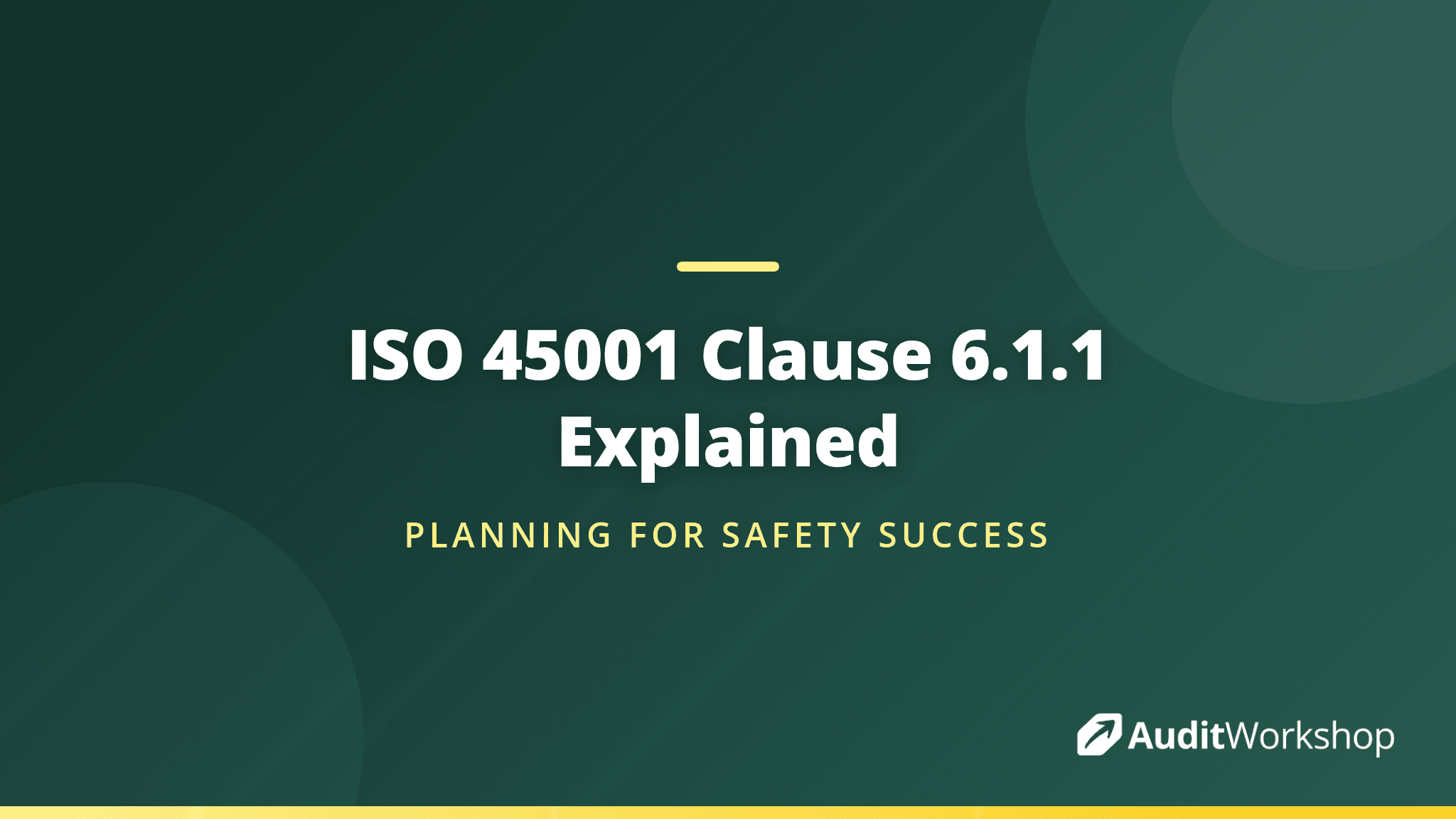 Risks and Opportunities in ISO 45001: Clause 6.1.1 Explained