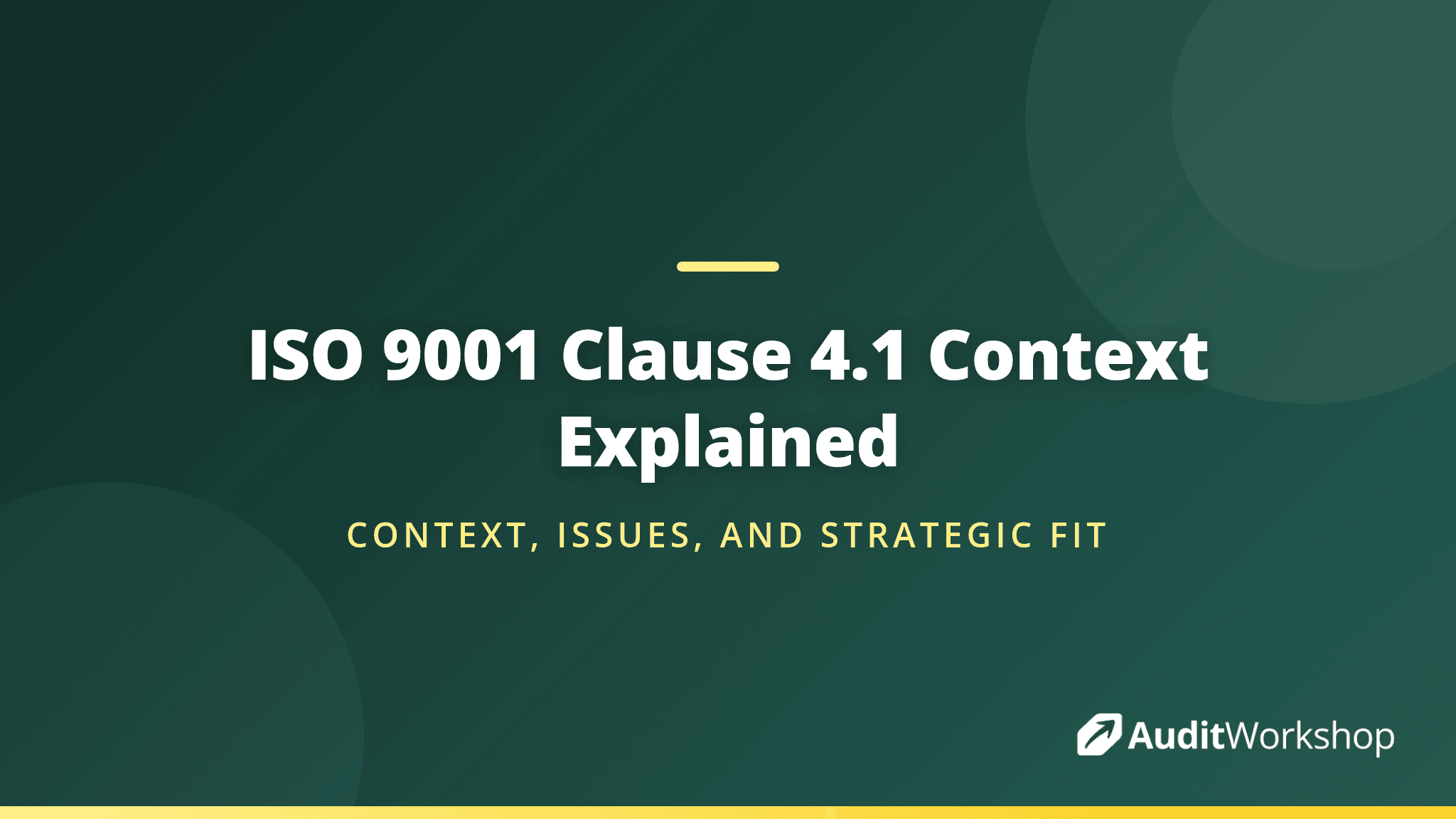 ISO 9001 Clause 4.1 Understanding the Organisation and Its Context Explained