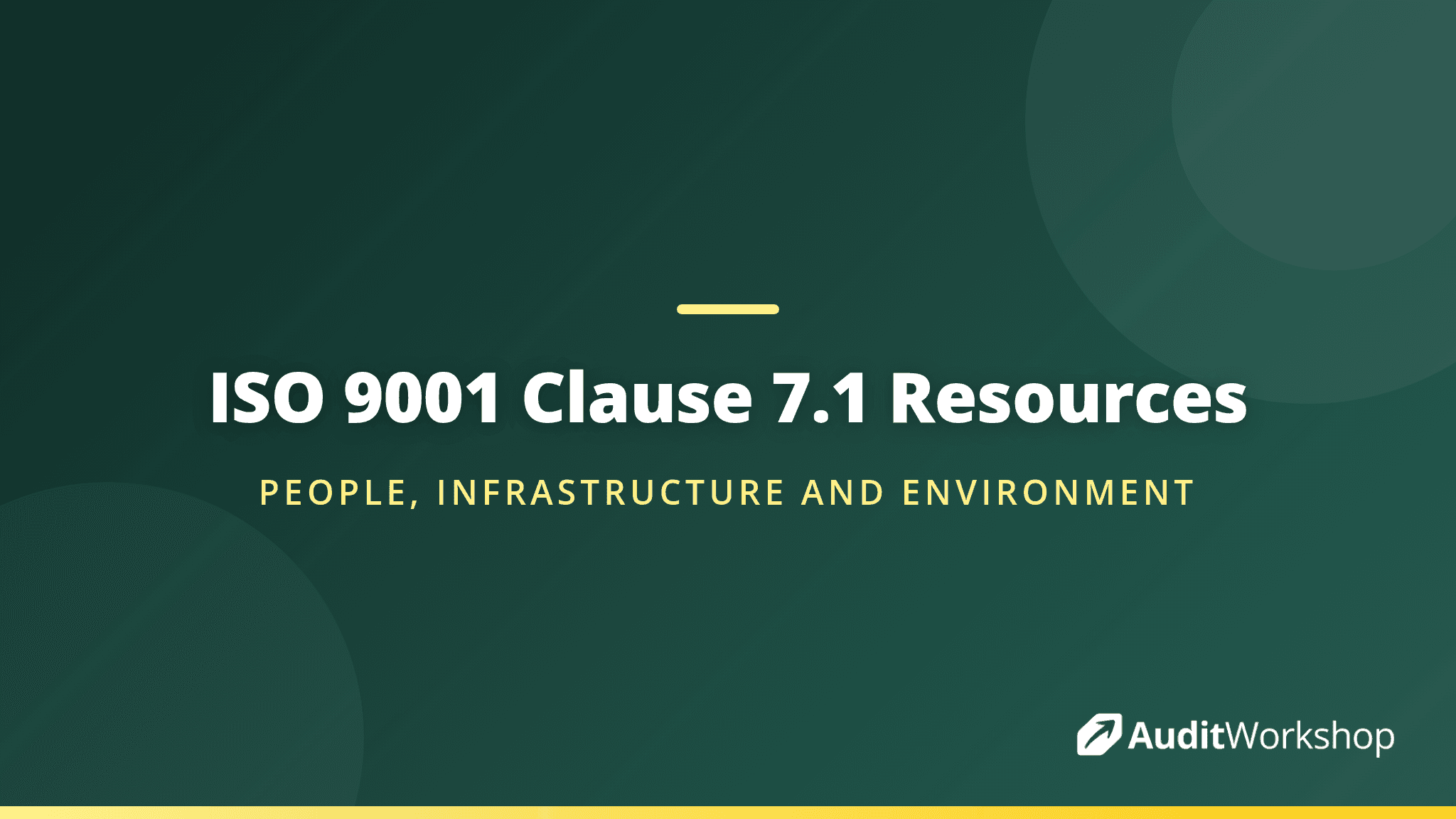 ISO 9001 Clause 7.1 Resources Explained: People, Infrastructure and Environment