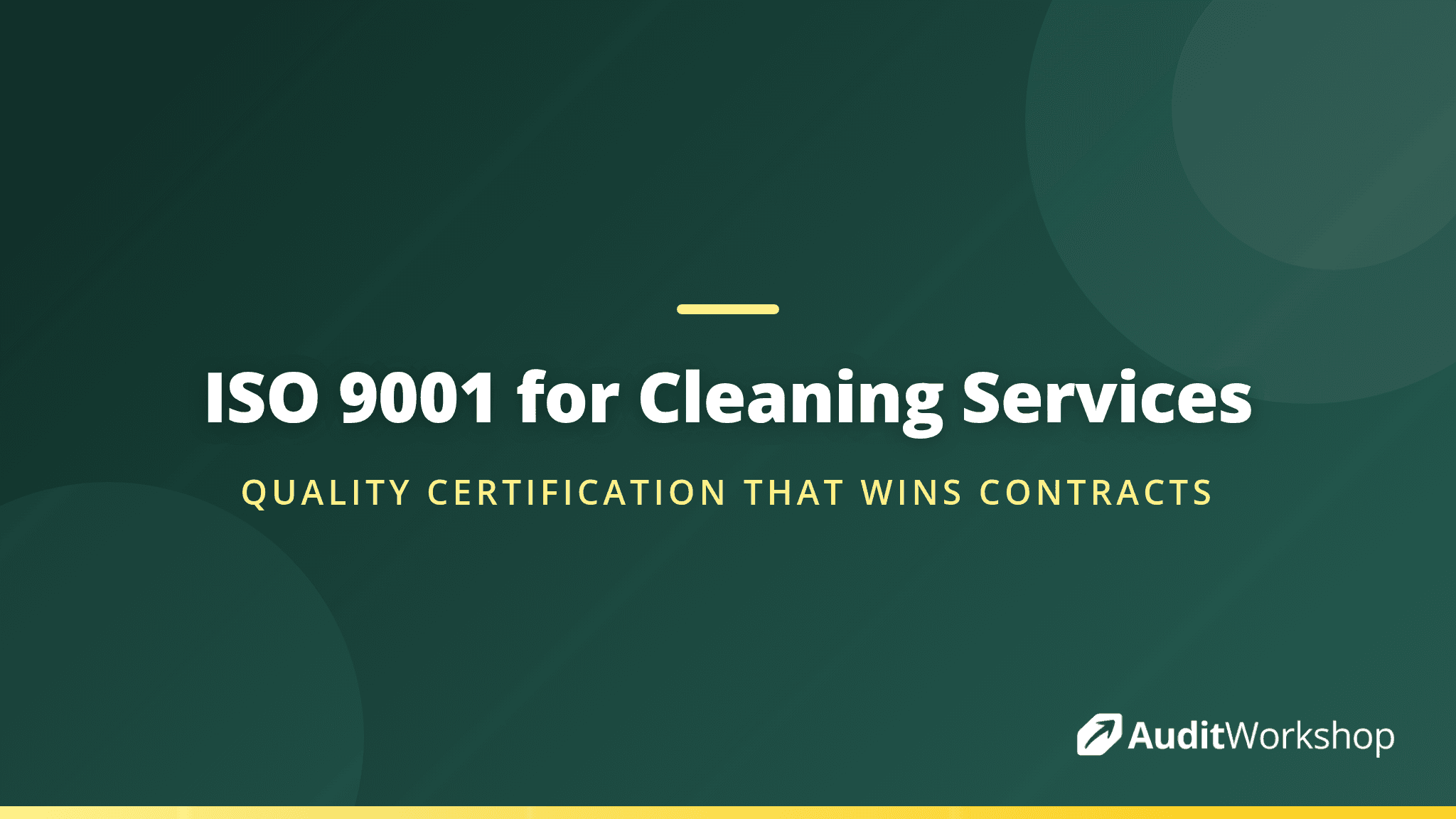 ISO 9001 for Cleaning Services: Winning Commercial Contracts with Certification