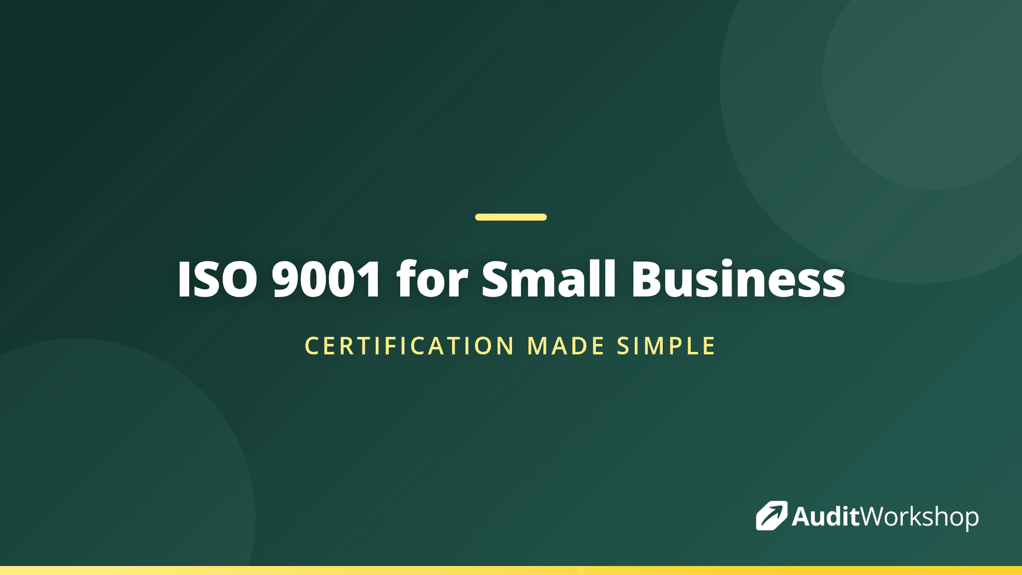 ISO 9001 for Small Business: A Practical Guide to Getting Certified Without the Overwhelm