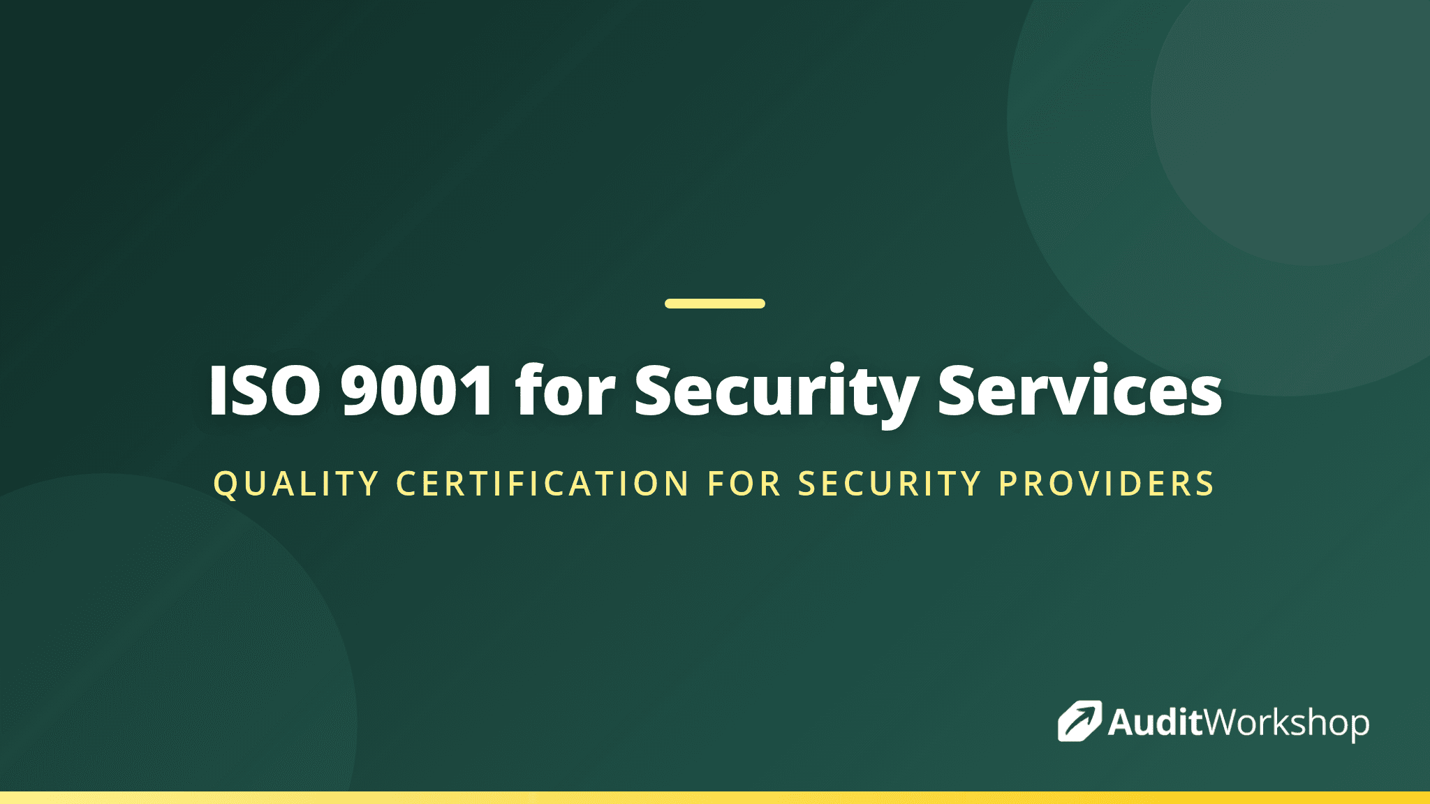 ISO 9001 for Security Services Providers: A Practical Guide to Quality Certification