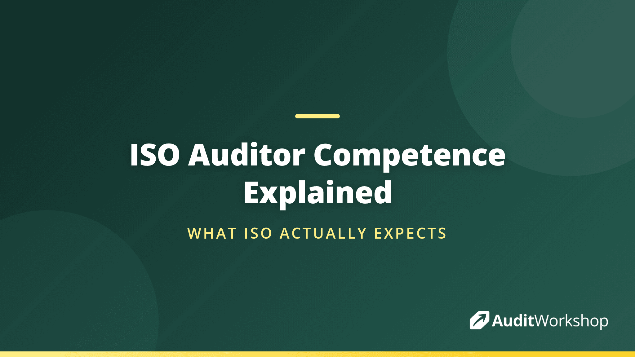 ISO Auditor Competence Requirements Explained