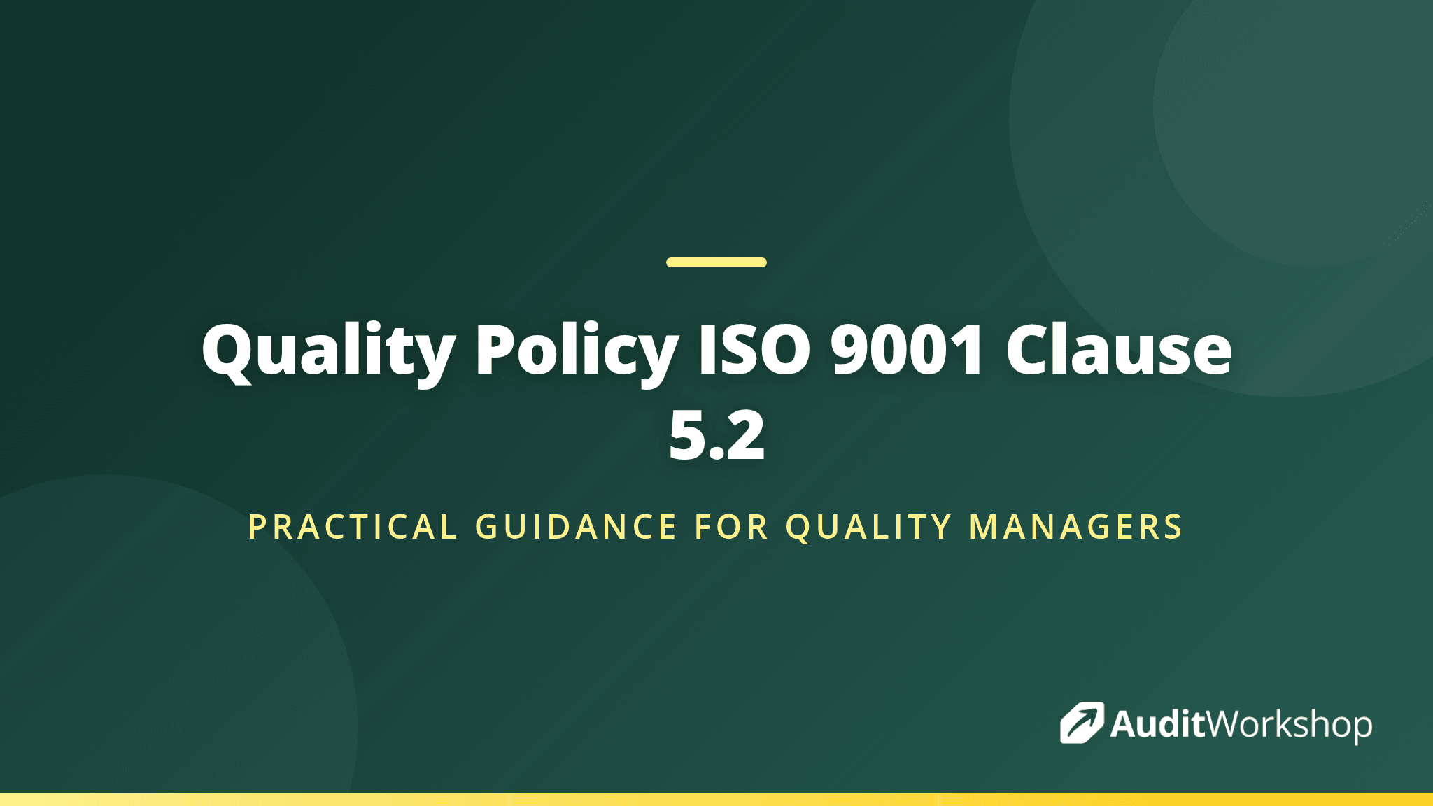 How to Write a Quality Policy That Meets ISO 9001 Clause 5.2