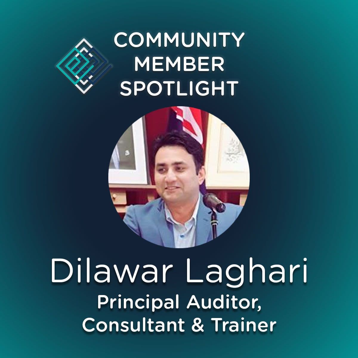 Exemplar Global Community Member Spotlight for Dilawar Laghari