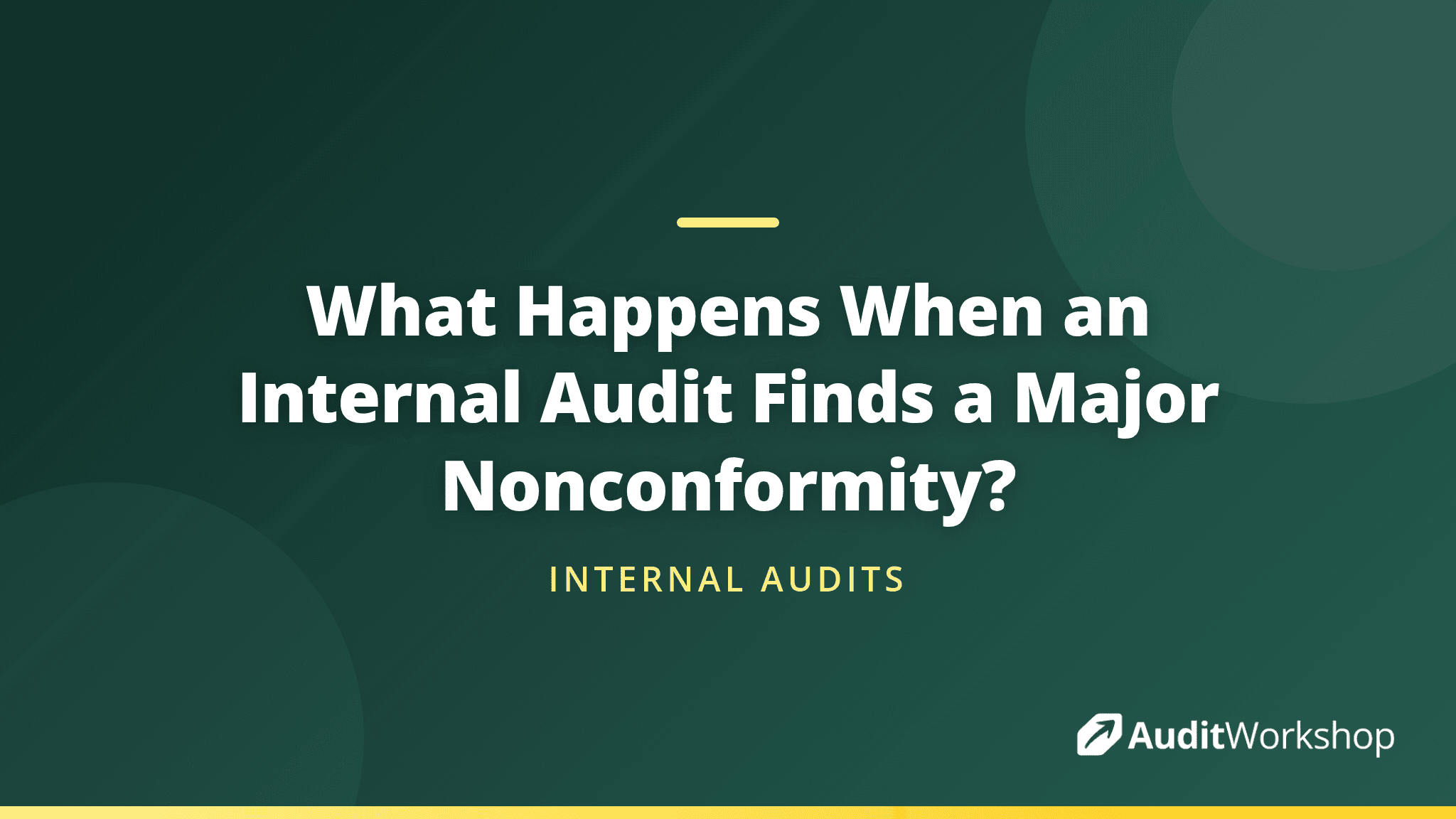 What Happens When an Internal Audit Finds a Major Nonconformity?