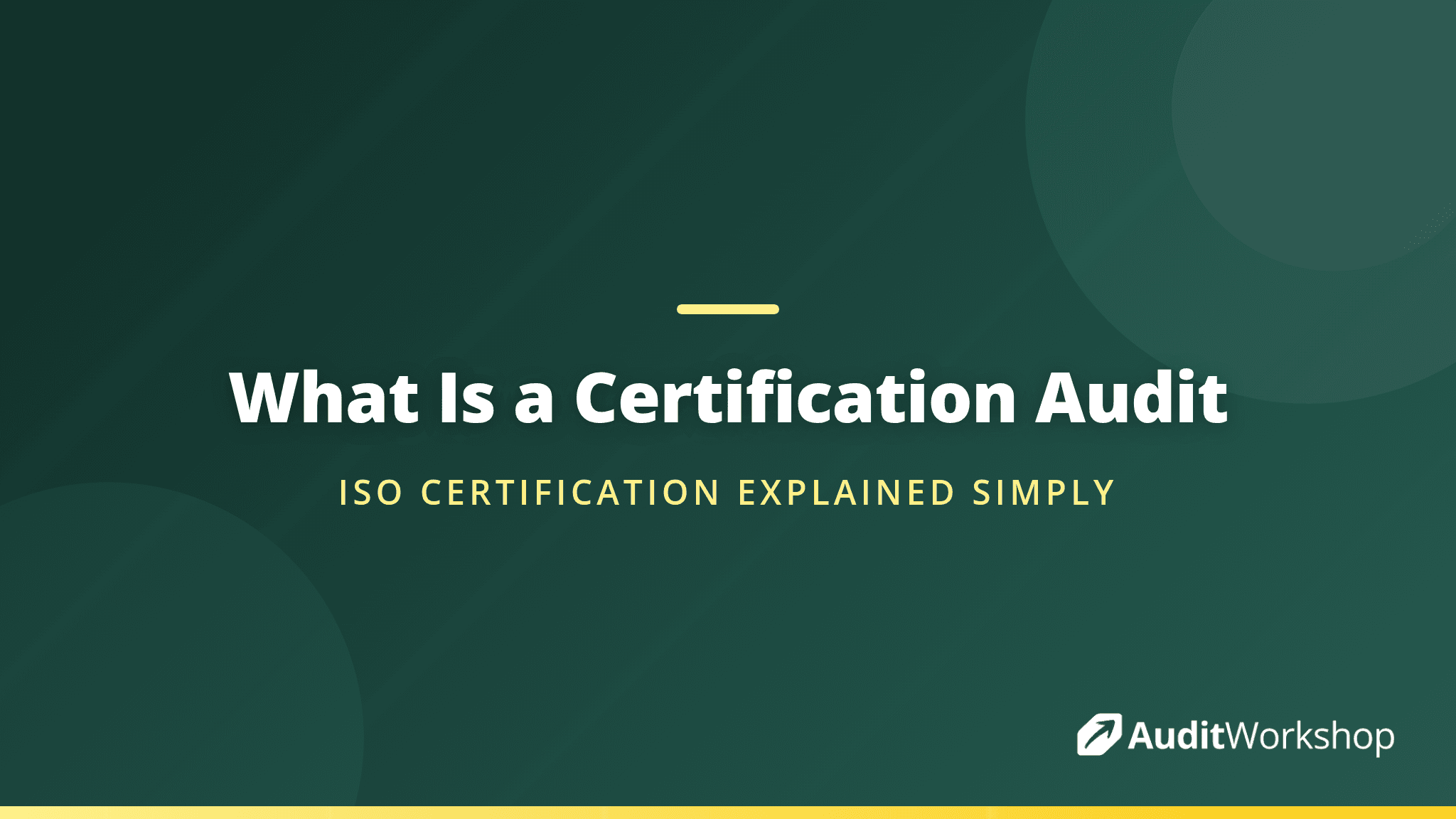 What Is a Certification Audit? A Plain English Guide for Quality Managers
