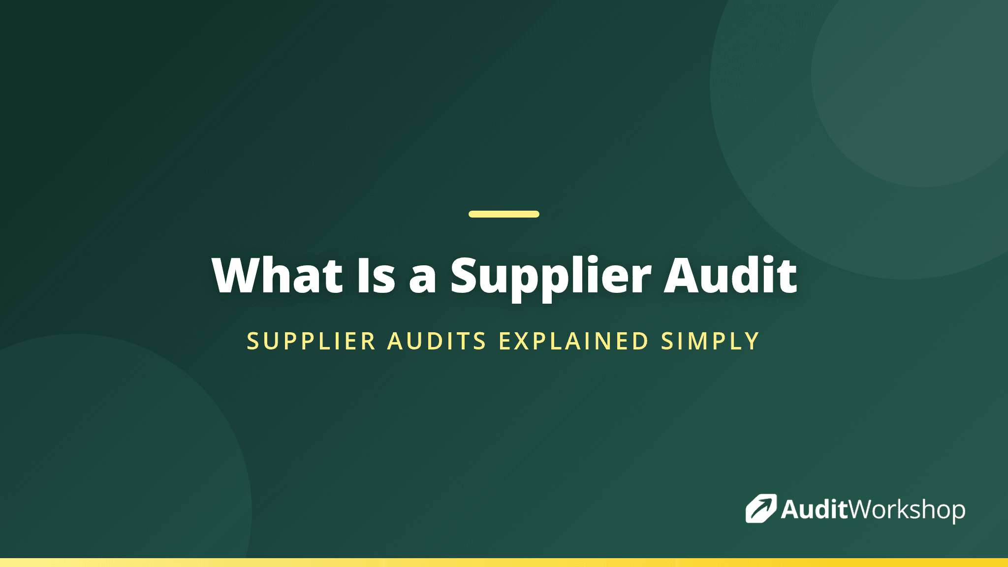 What Is a Supplier Audit? A Plain English Guide for Quality and HSE Managers