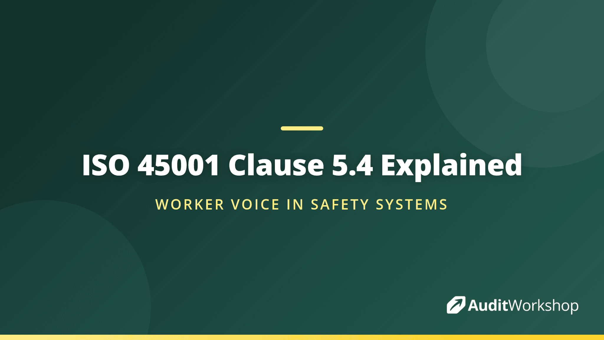 Consultation and Participation of Workers: Clause 5.4 Demystified