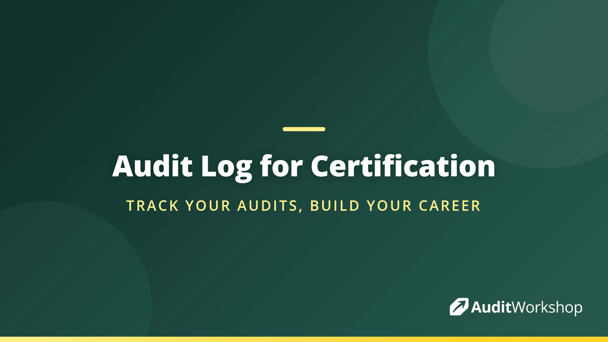 How to Keep an Audit Log for Auditor Certification