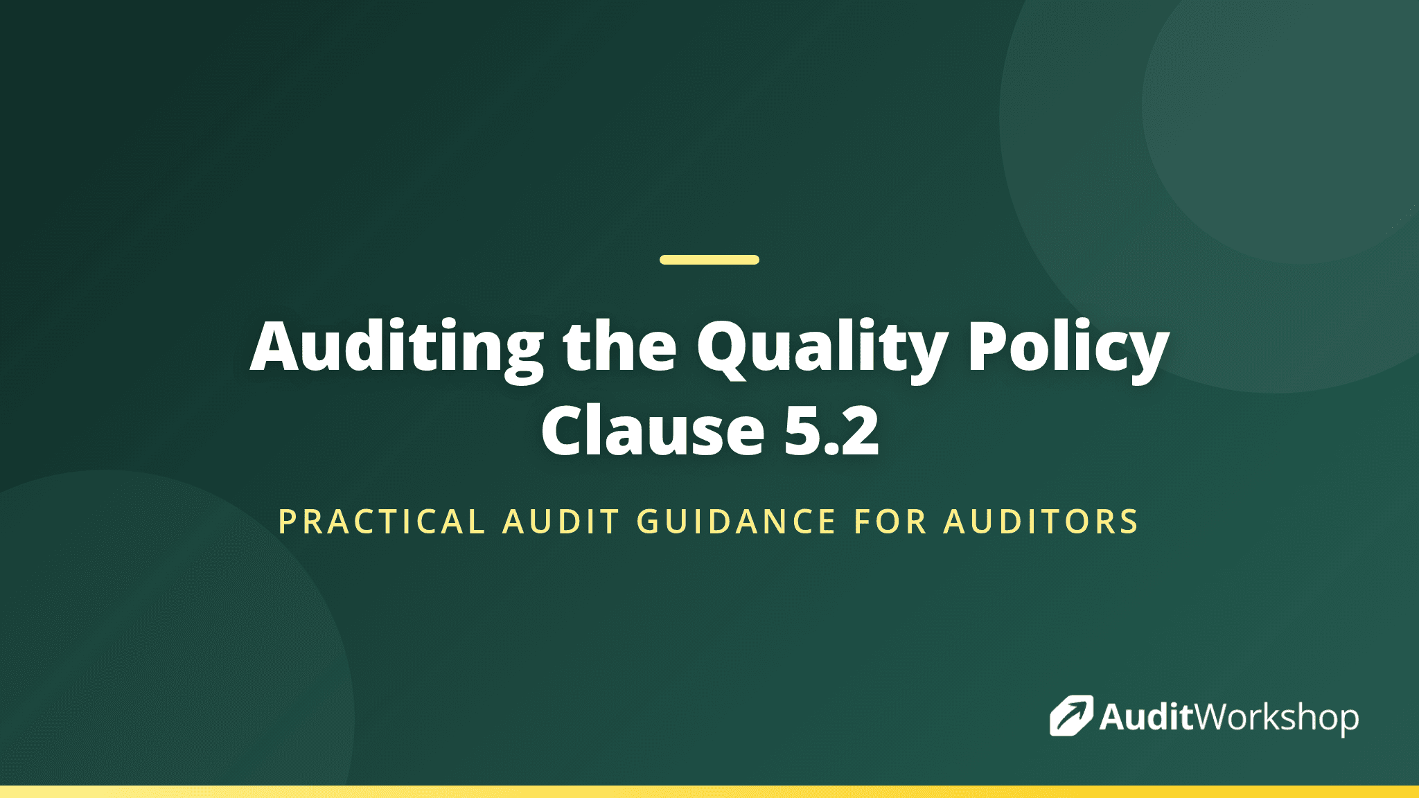 How to Audit the Quality Policy Against ISO 9001 Clause 5.2